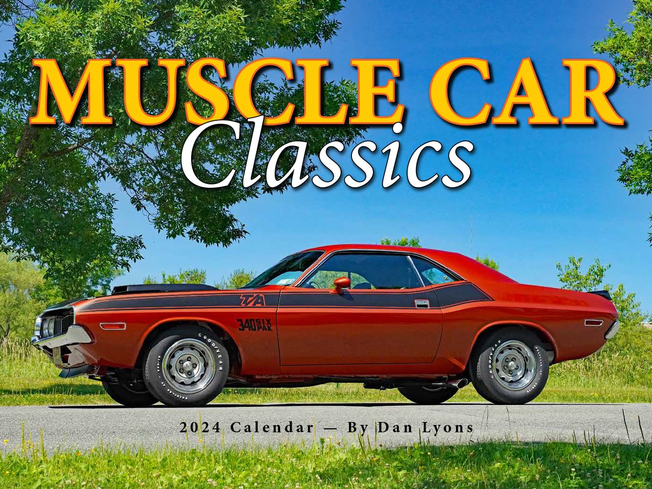 Muscle Car Classics 2024 Calendar