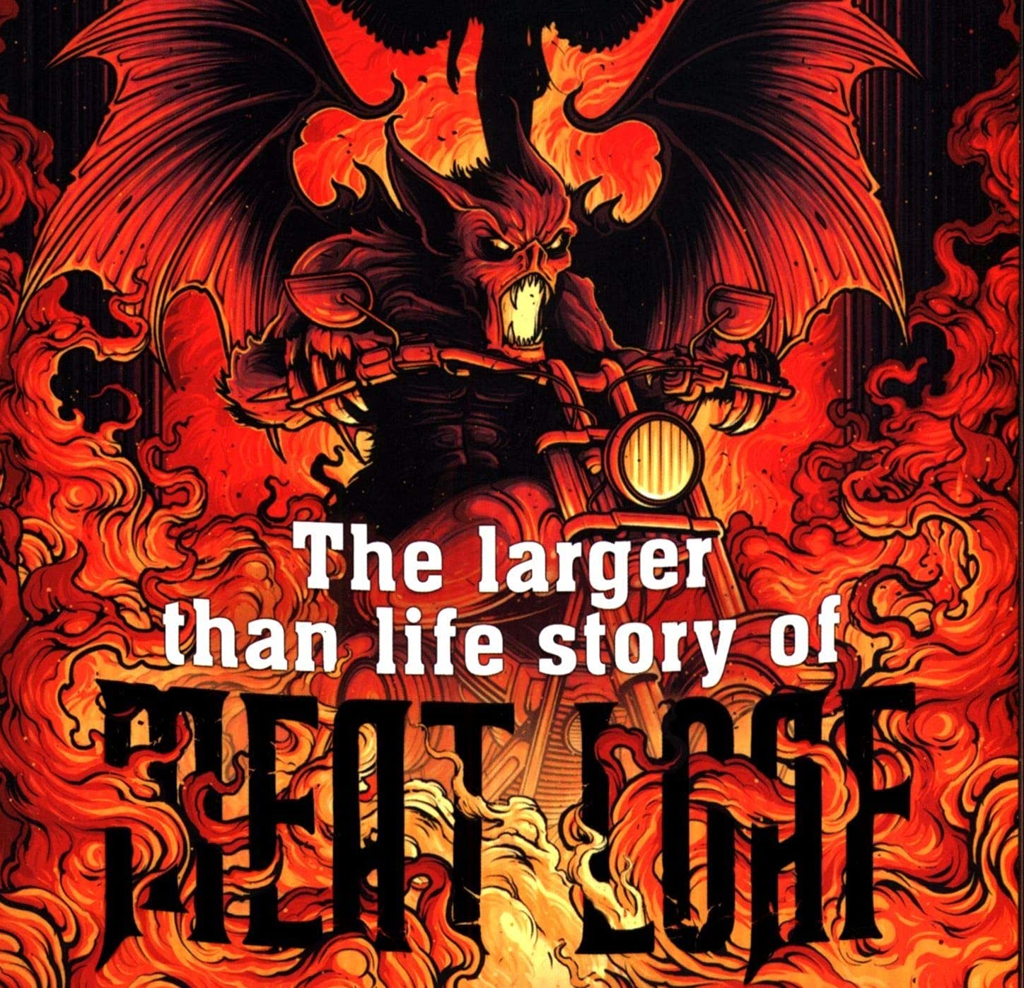 Like A Bat Out Of Hell The Larger Than Life Story Of