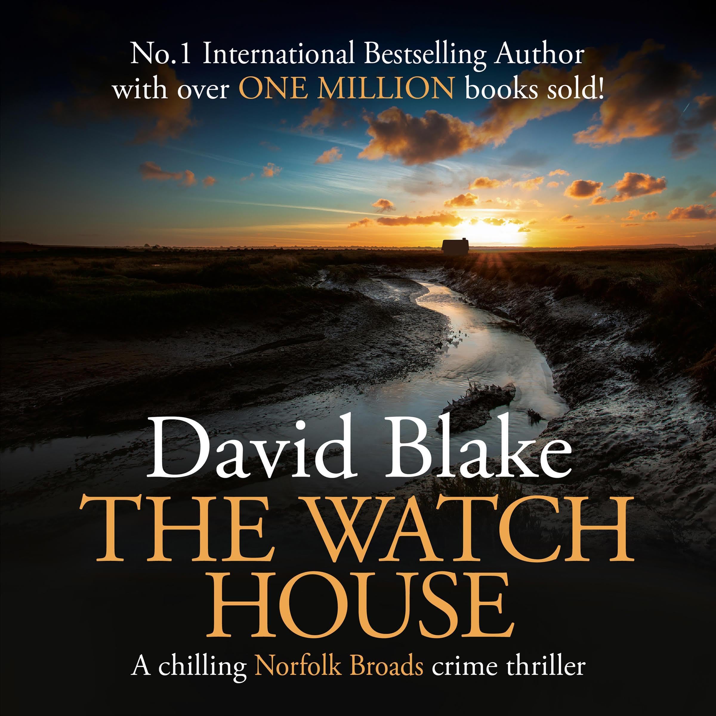 Cover art for The Watch House: A chilling Norfolk Broads crime thriller (DI Tanner Norfolk Broads Murder Mystery Series Book 15)