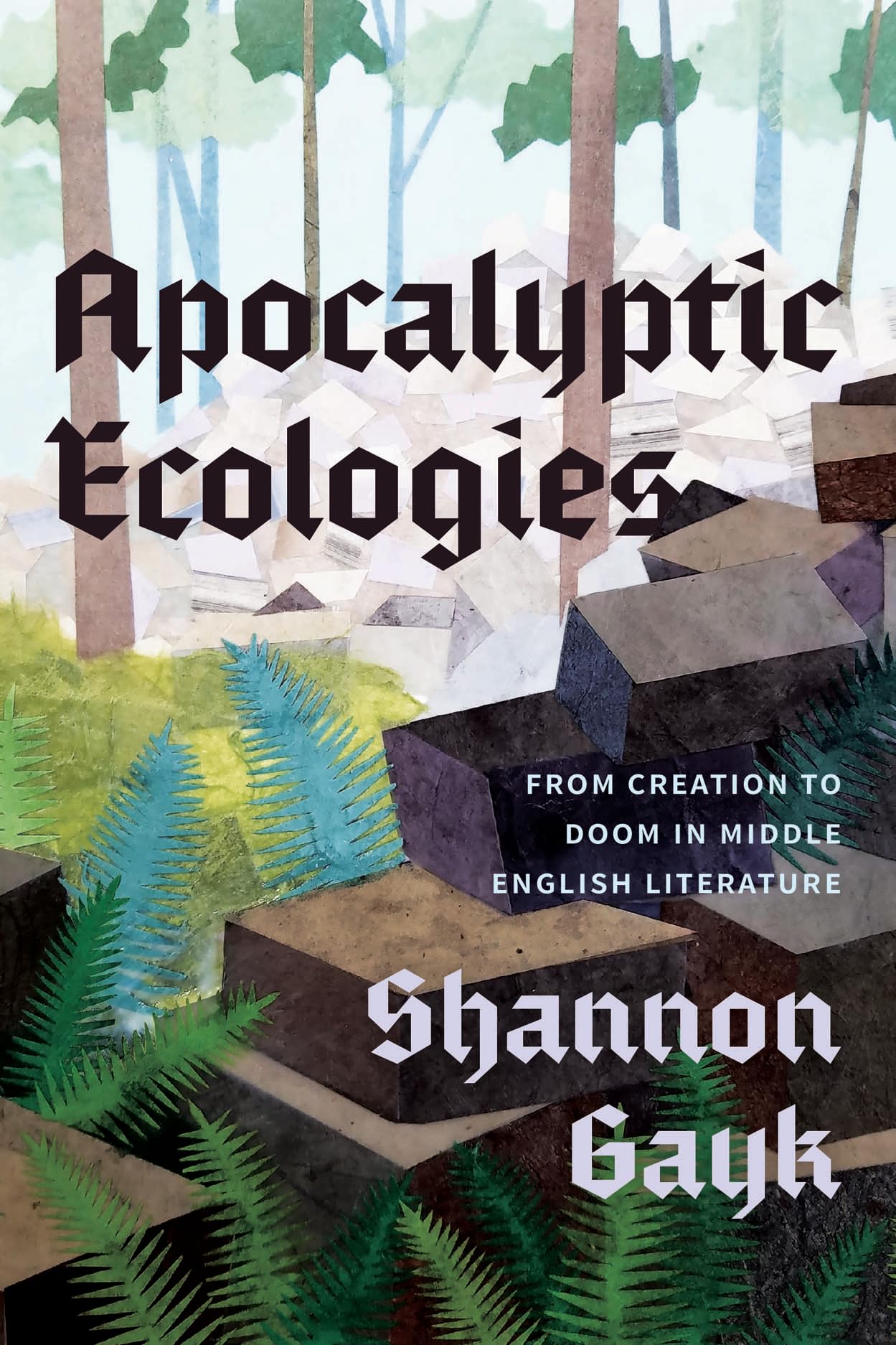 Apocalyptic Ecologies: From Creation to Doom in Middle English Literature