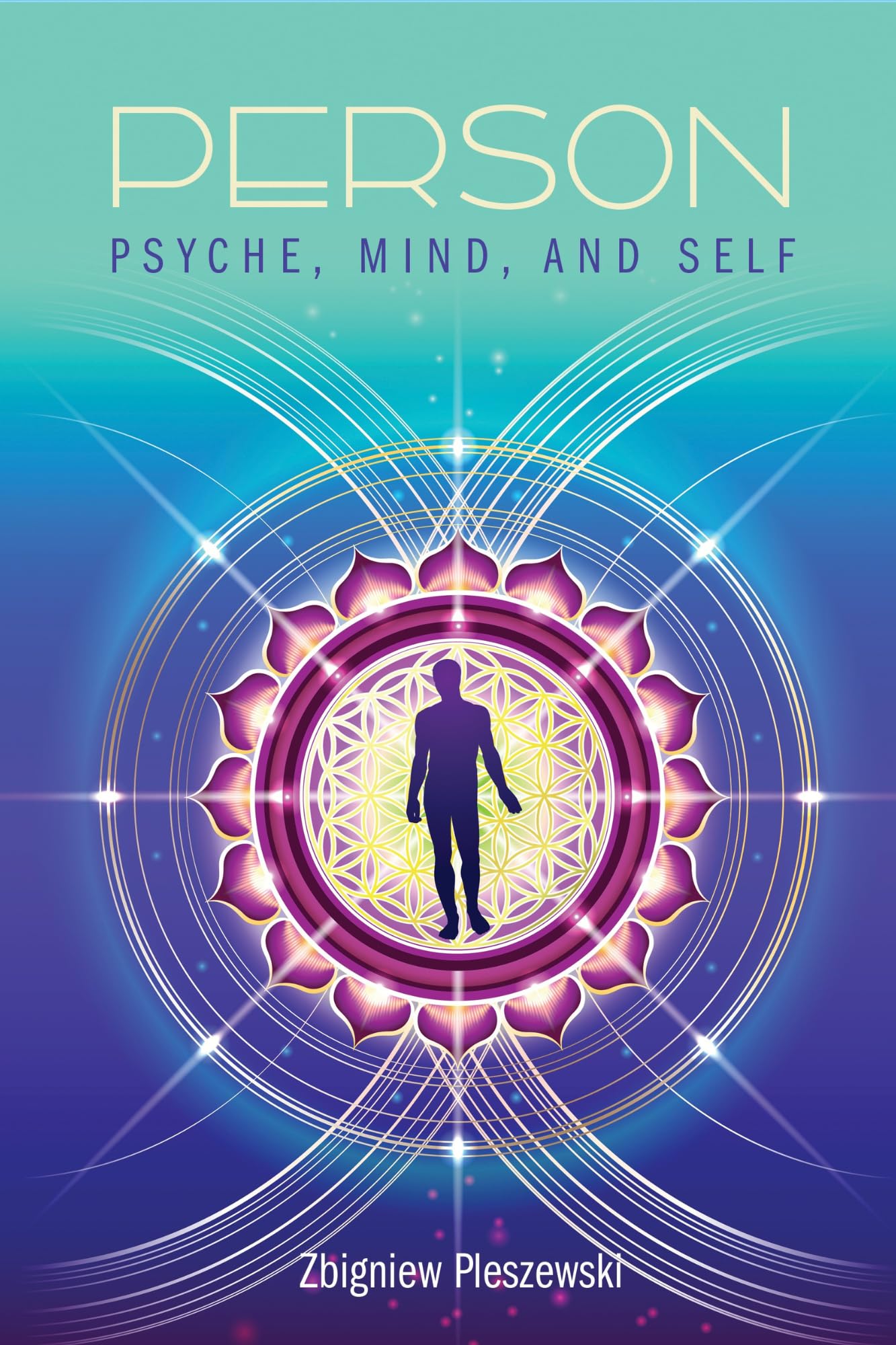 Person: Psyche, Mind, and Self
