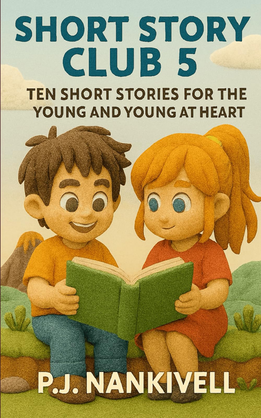 Short Story Club 5: Ten Short Stories for the Young and Young at Heart