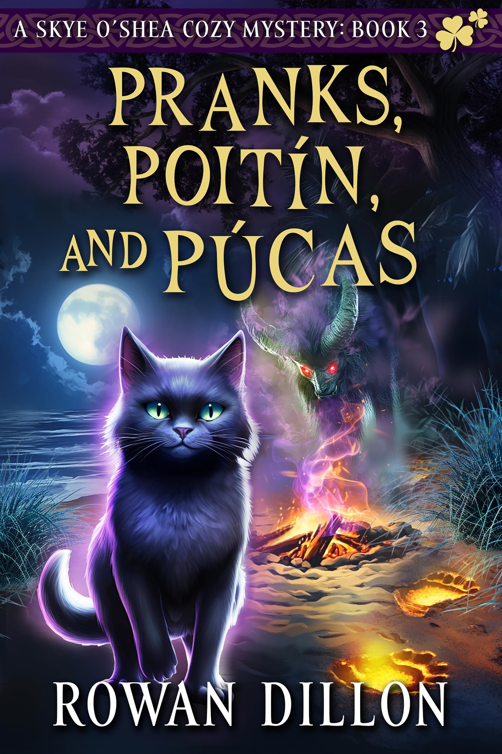 Pranks, Poitín, and Púcas: An Irish-Themed Cozy Mystery (The Skye O'Shea Paranormal Cozy Mystery Series Book 3)