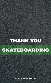 Thank You Skateboarding