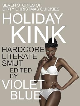 Holiday Kink Dirty Christmas Quickies