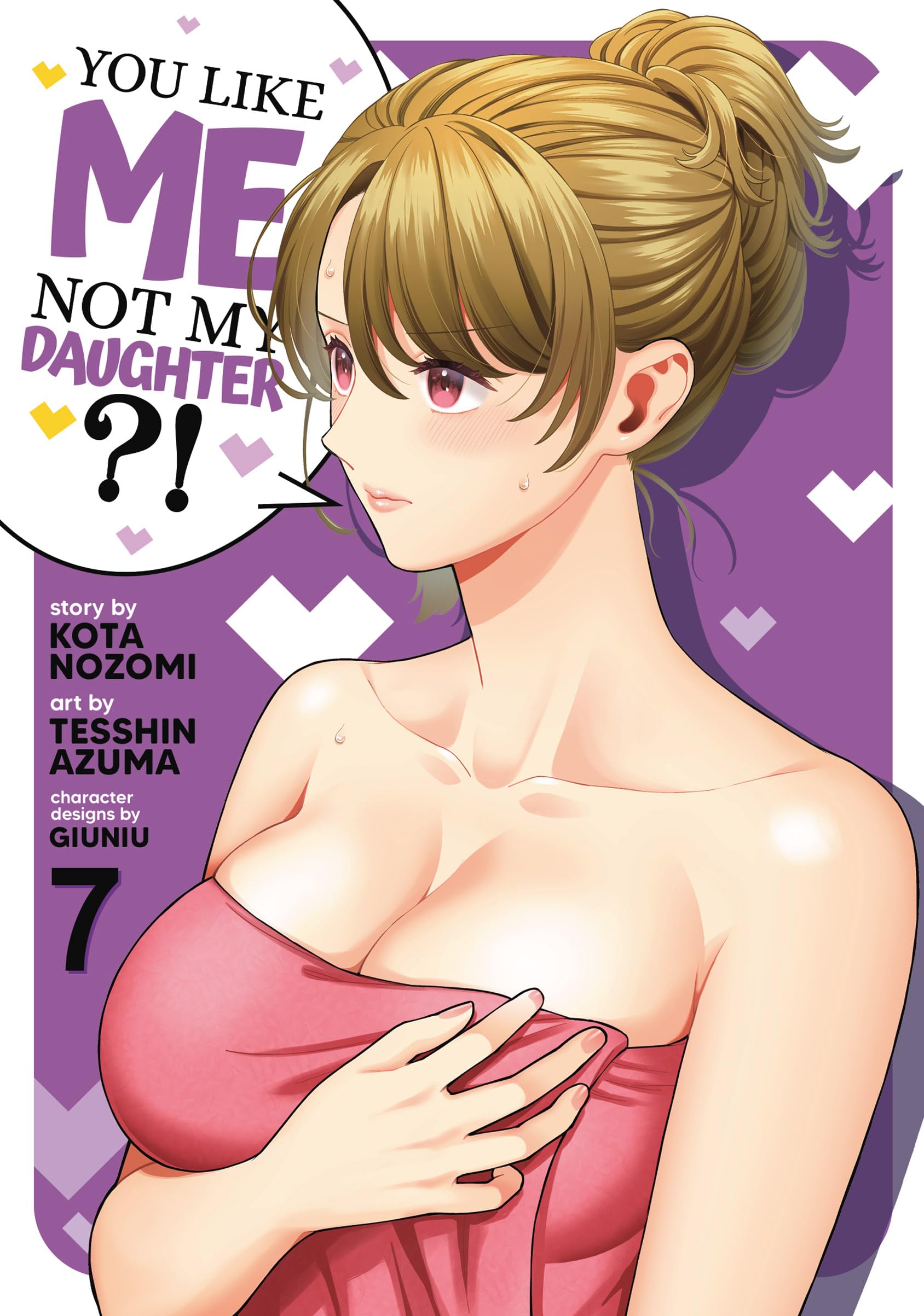 You Like Me, Not My Daughter?! (Manga) Vol. 7