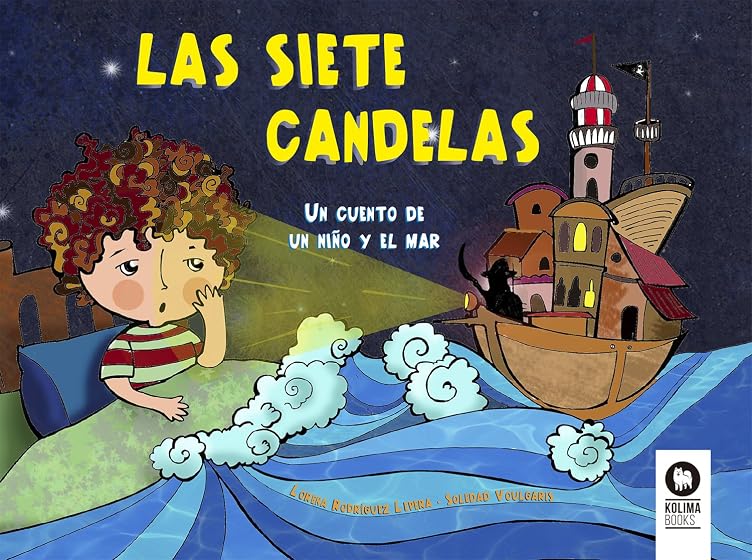 Las siete candelas: un cuento de un niño y el mar