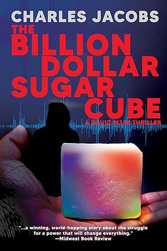 The Billion Dollar Sugar Cube (David Blum Book 2)