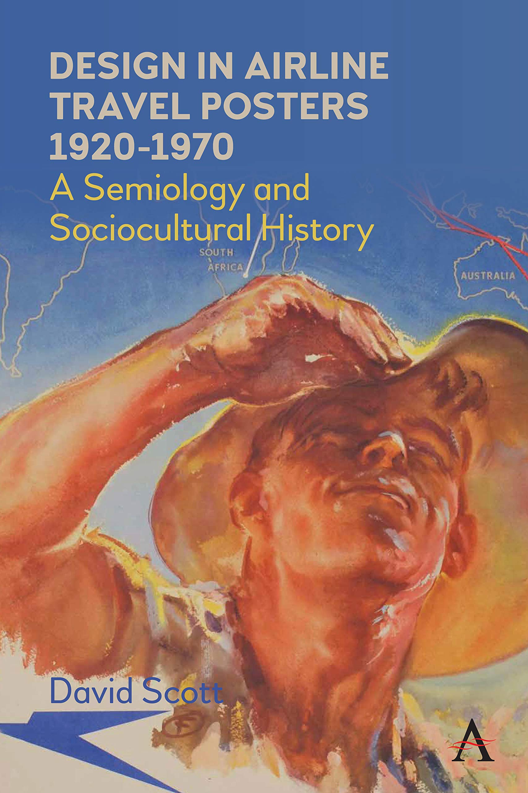 Affiches de voyage aérien 1920-1970 l'ouvrage de référence en sémiologie et art