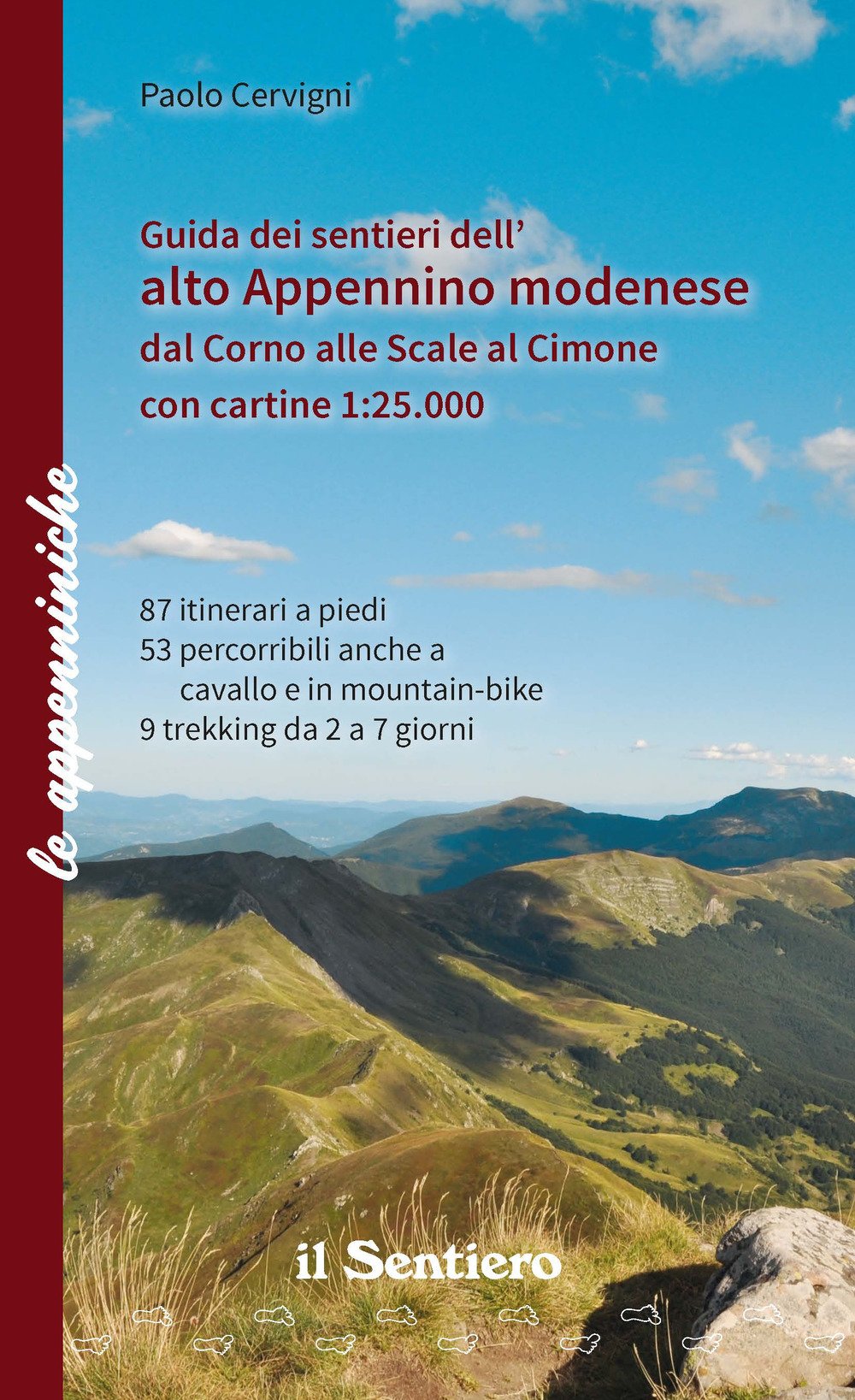 Guida Dei Sentieri Dell'alto Appennino Modenese Dal Corno Alle Scale Al Cimone. Con Cartine 1:25.000 - 4