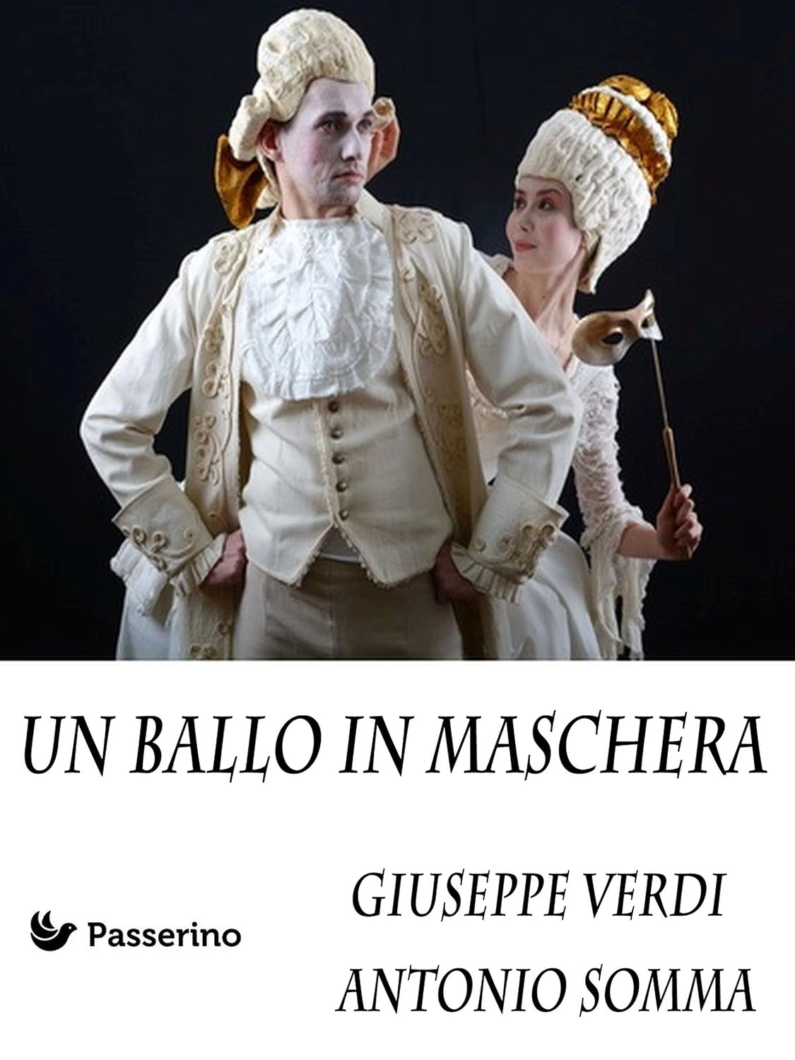 Un ballo in maschera (Italian Edition)