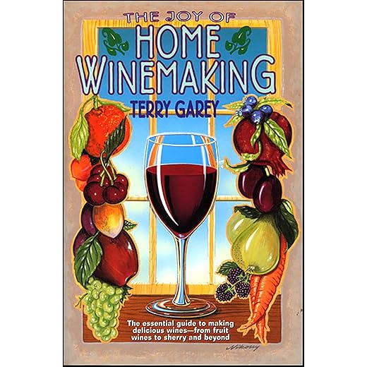 The Joy of Home Winemaking