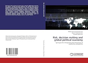 Risk, decision making and global political economy: Synergies for interpreting the interaction of economics and politics