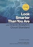 Look Smarter Than You Are with Oracle Analytics Cloud Standard