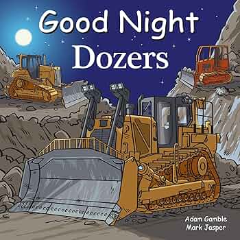 アメコミ Goodday Good Night Dozers (Good Night Our World): Gamble, Adam