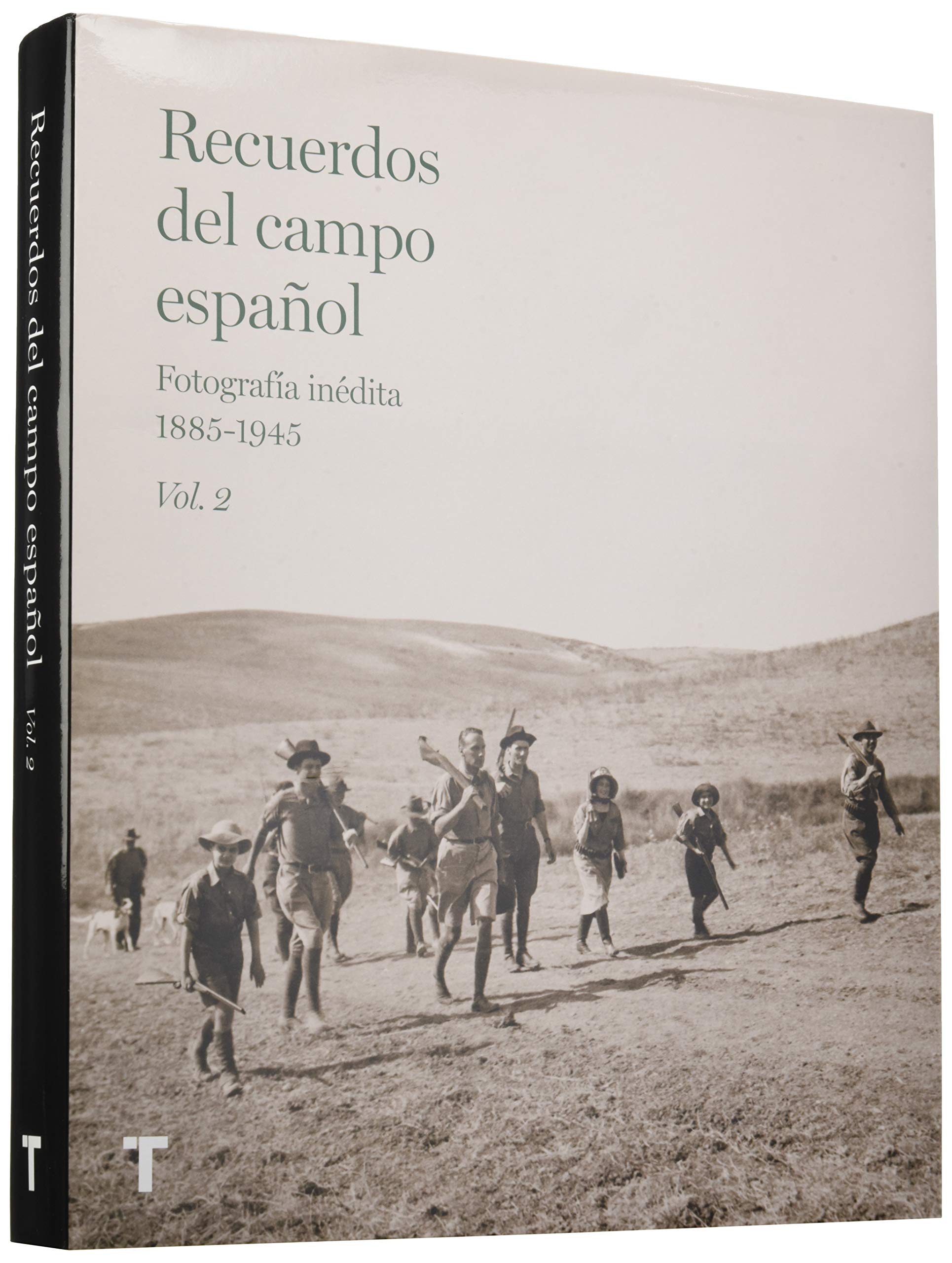 Recuerdos del campo español Vol.2: Fotografía inédita 1885-1945 (SIN COLECCION)