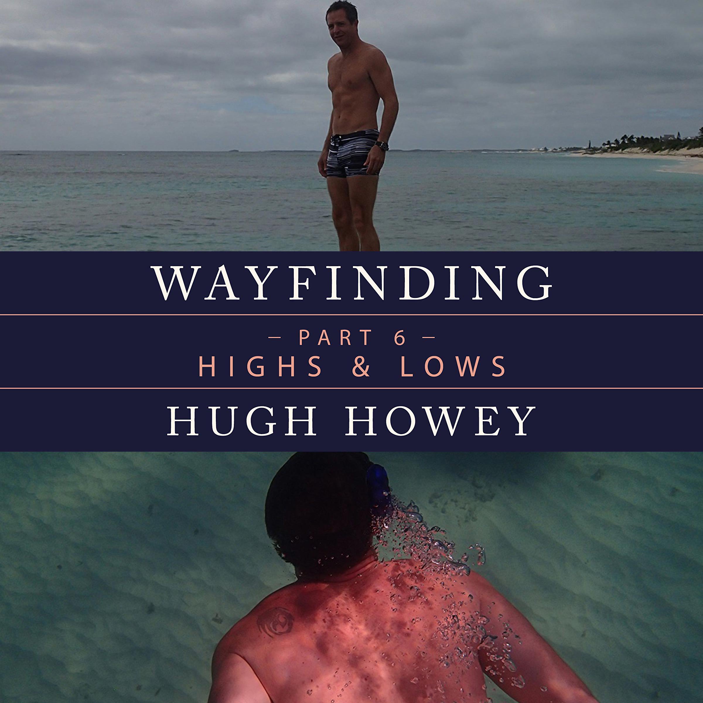 Cover art for Wayfinding Part 6: Highs and Lows