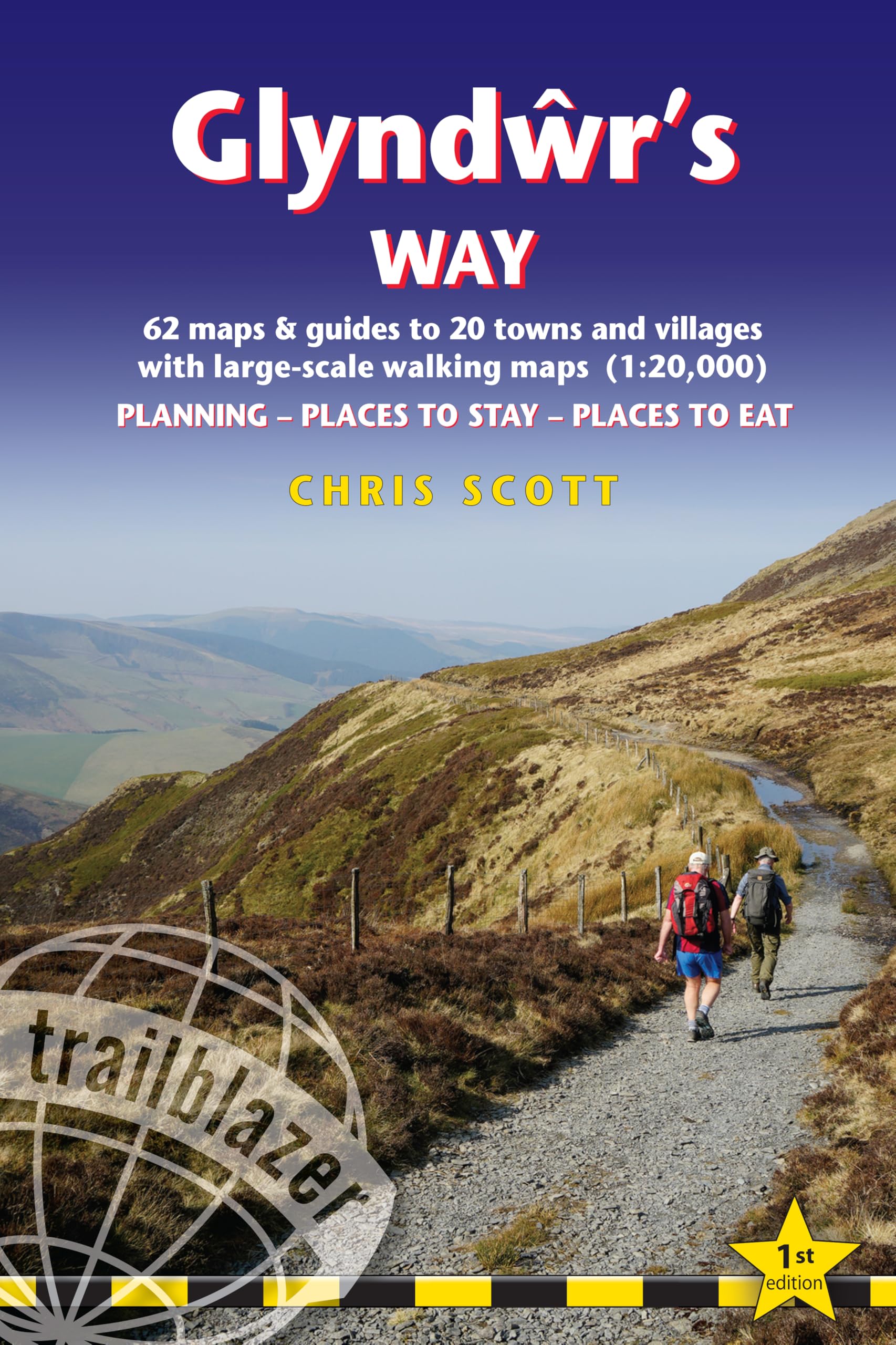 Glyndŵr's Way (Trailblazer British Walking Guide): Knighton to Welshpool: 58 large-scale trail maps and guides to 30 towns and villages: Knighton to ... to 30 towns and villages (Trailblazer Guides)
