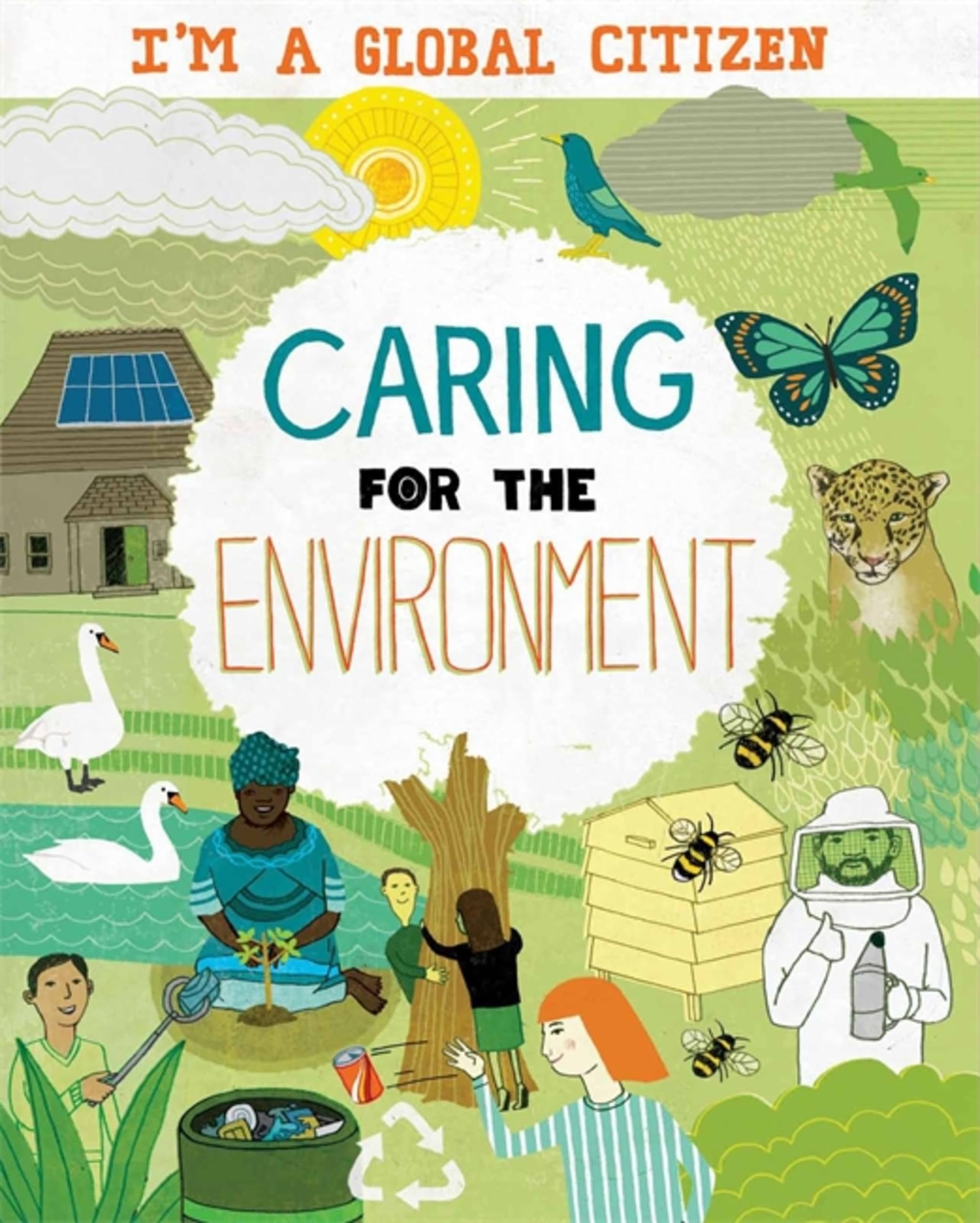 I’M A GLOBAL CITIZEN: CARING FOR THE ENVIRONMENT Paperback – Illustrated, 26 March 2020