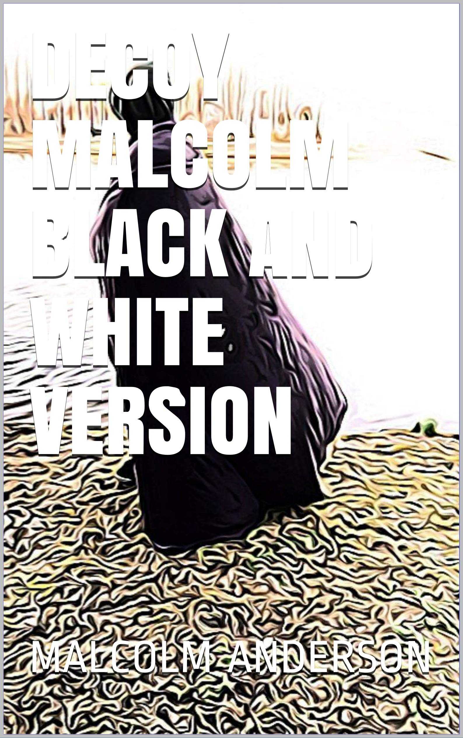 Decoy Malcolm Black and White Version