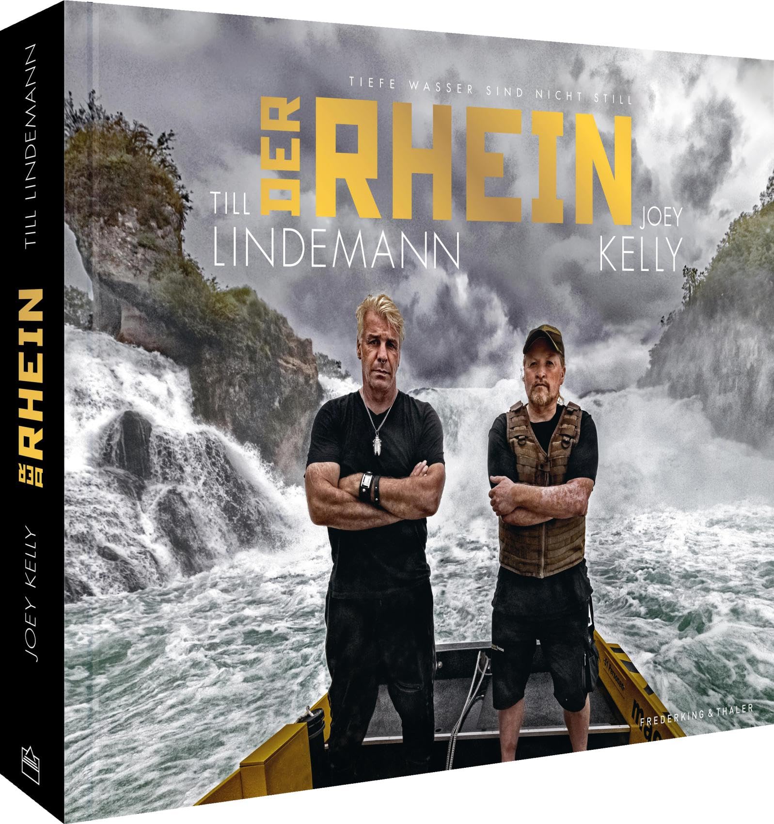 Deutschland Bildband - Der Rhein: Tiefe Wasser sind nicht still. Till Lindemann & Joey Kelly fahren im Kanu auf Deutschlands mythischem Fluss. Geschenkbuch für alle Rammstein & Joey Kelly Fans