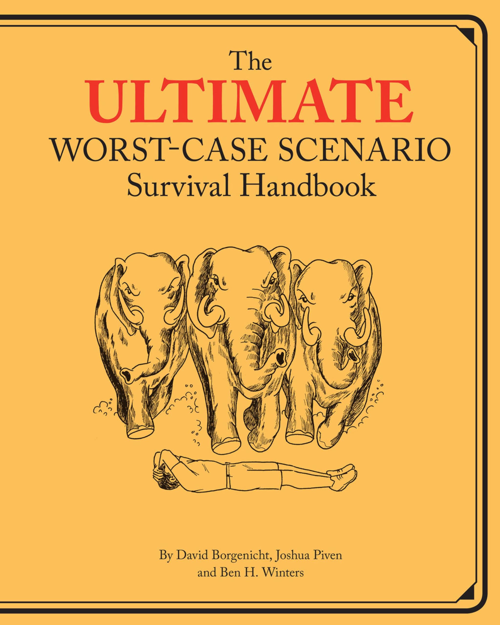 The Ultimate Worst-Case Scenario Survival Handbook (Worst Case Scenario)