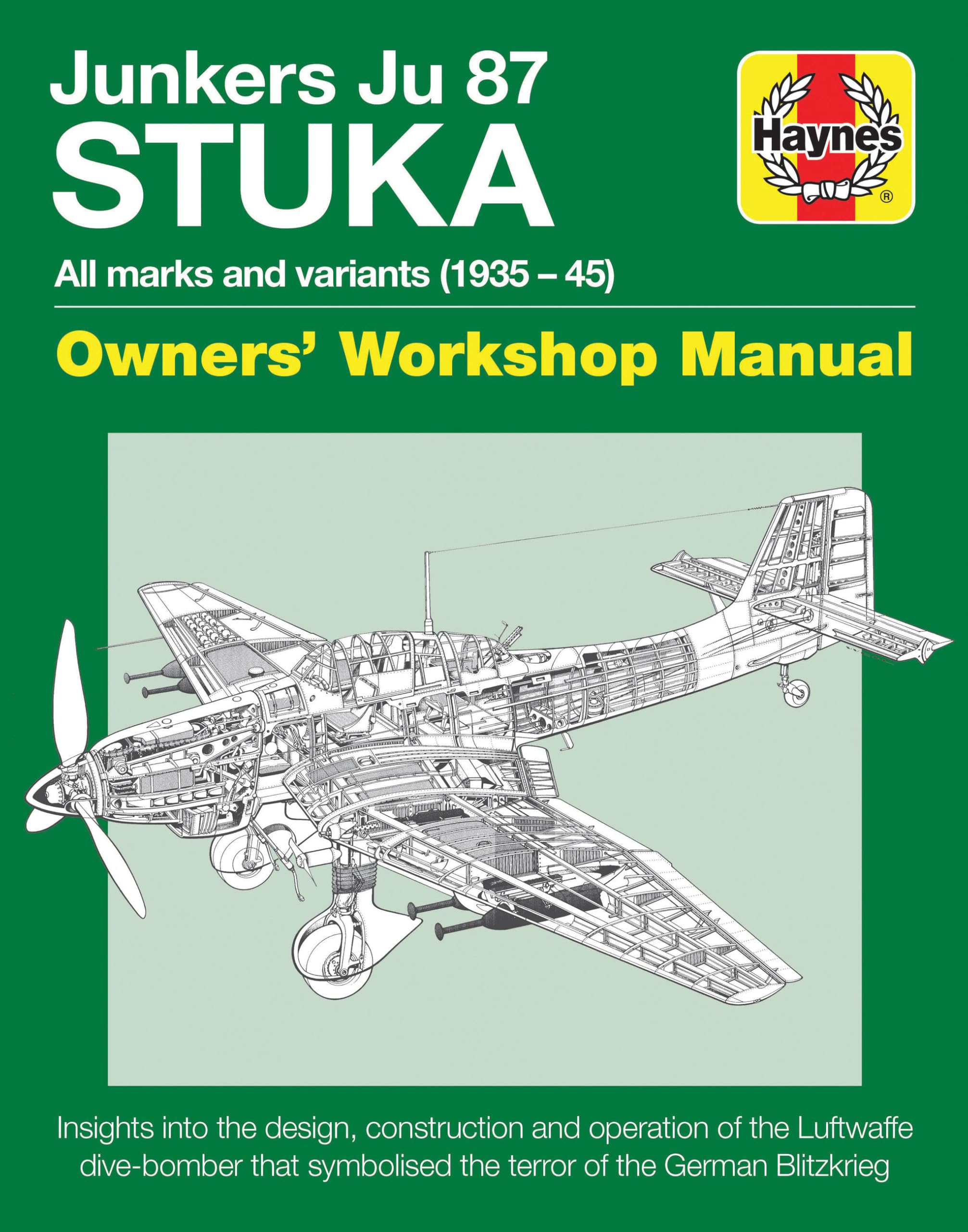 Junkers Ju 87 'Stuka' Owners' Workshop Manual: All marks and variants (1935-45)