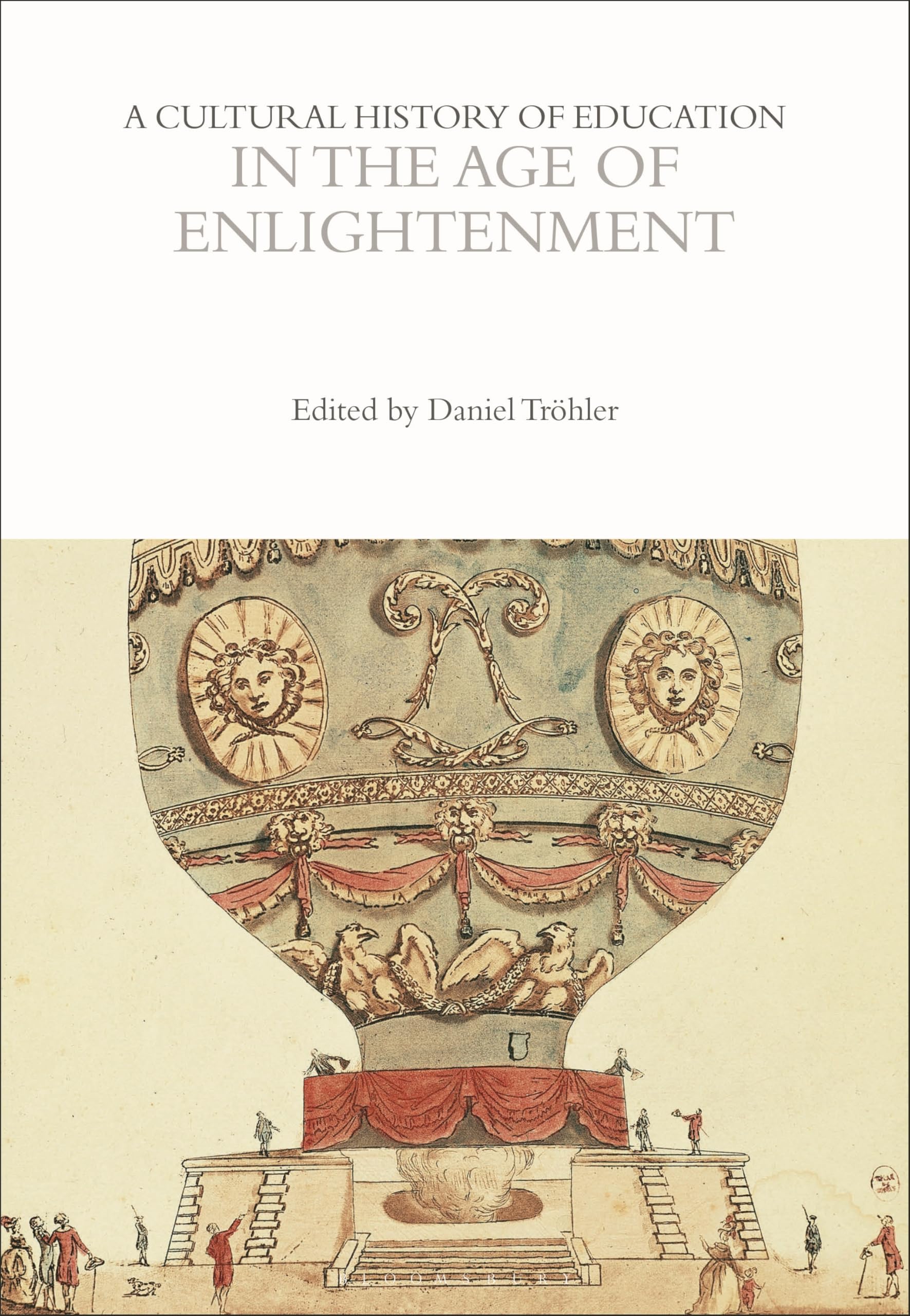A Cultural History of Education in the Age of Enlightenment b... - 9781350537040