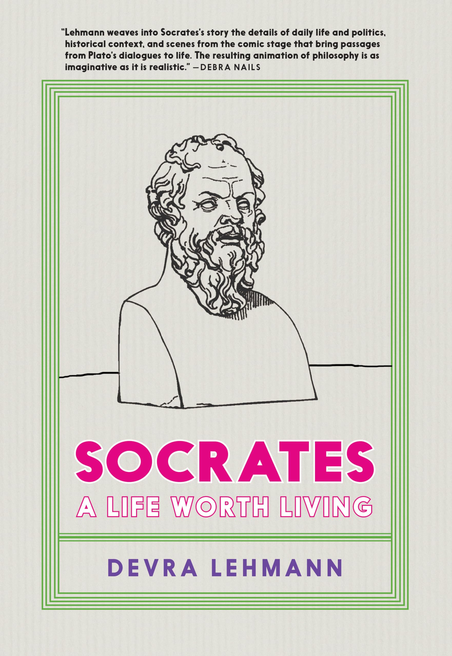 Socrates : A Life Worth Living