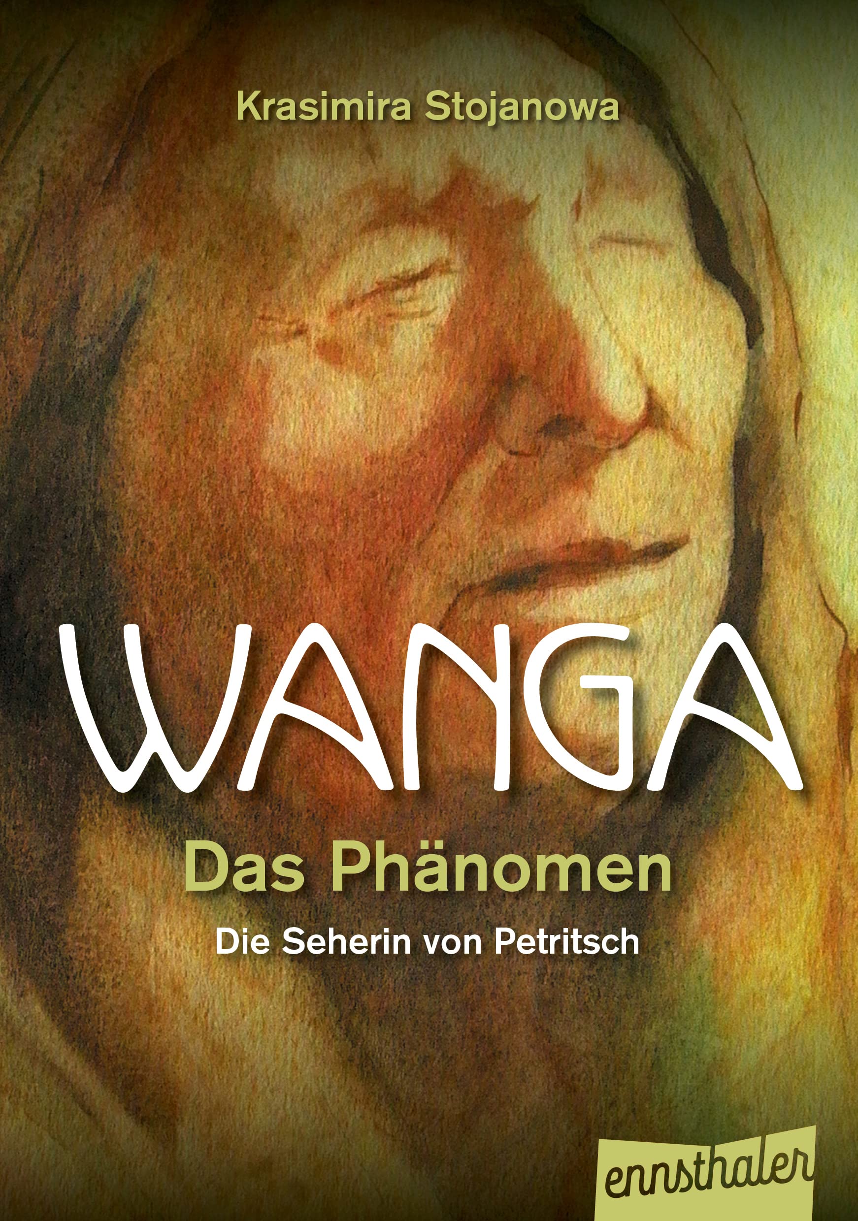 Vanga - Das Phänomen: Die Seherin von Petritsch
