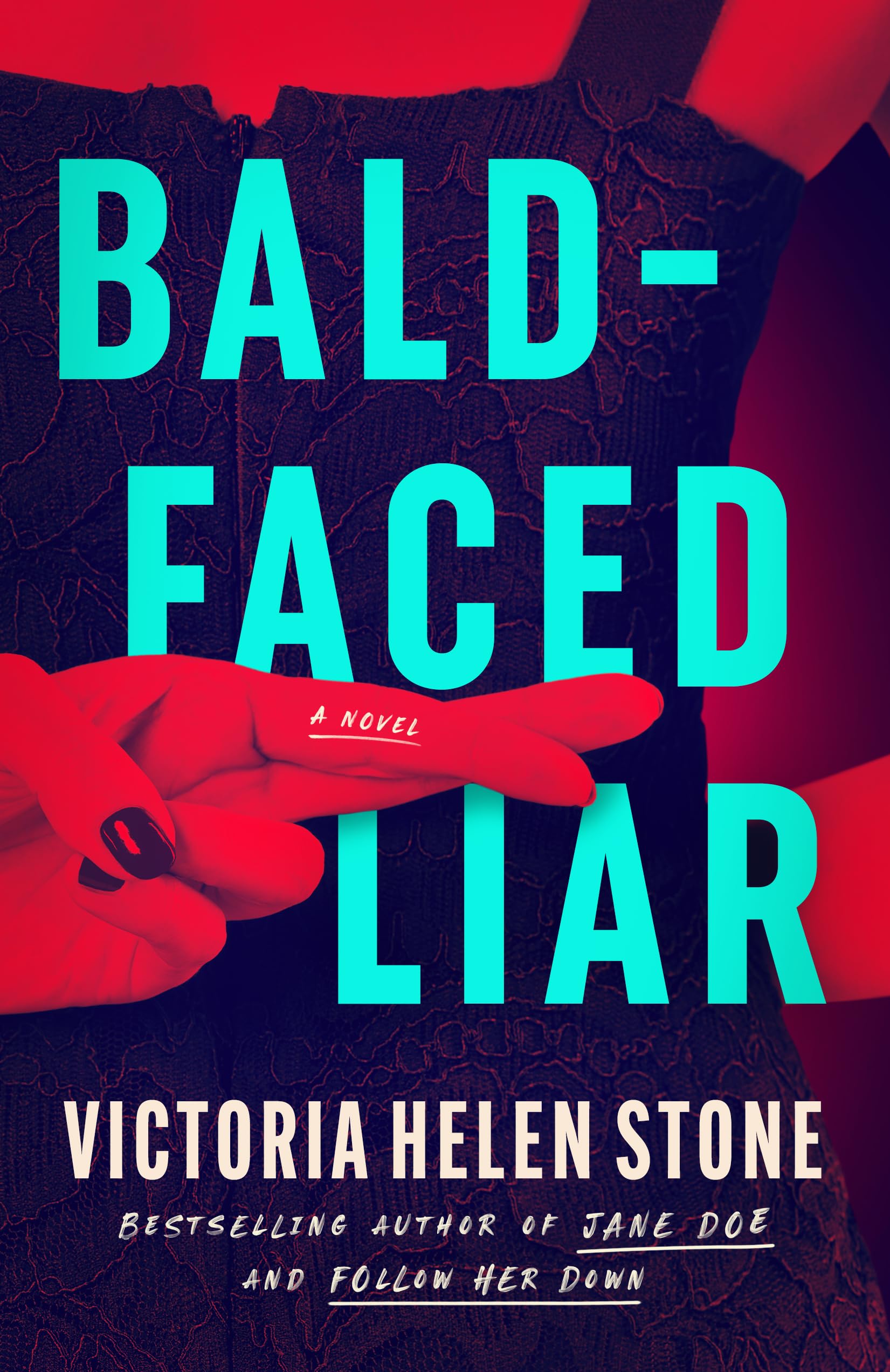 Bald-Faced Liar: A Novel