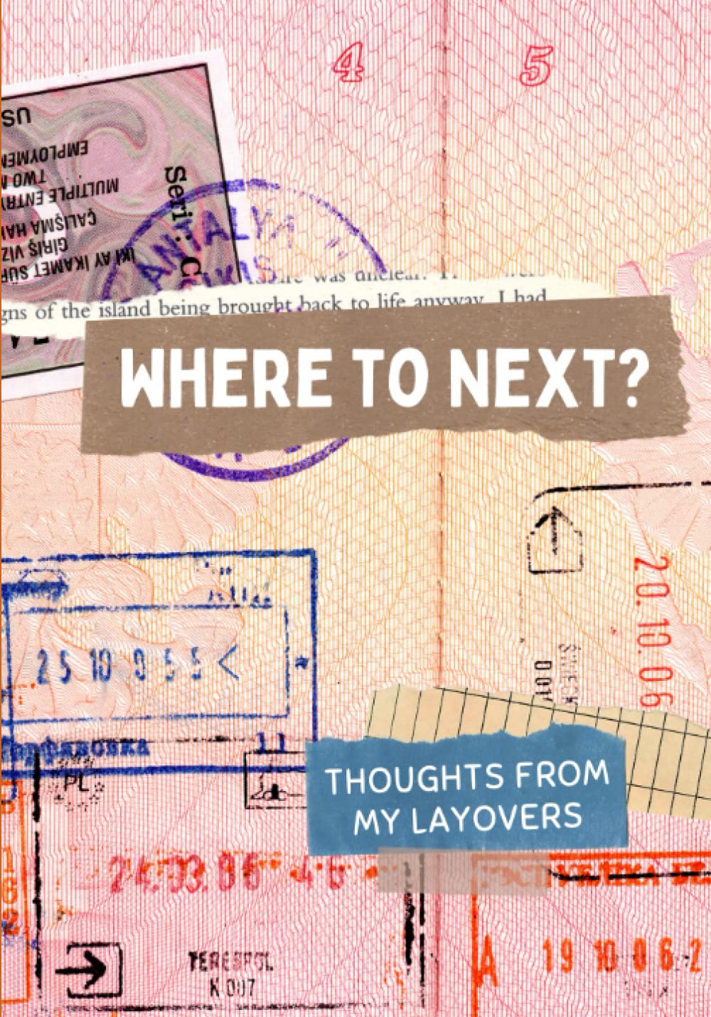 Independently published Flight Attendant Layover Journal: Where to Next?