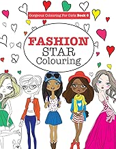 Gorgeous Colouring for Girls - Fashion Star (Gorgeous Colouring Books for Girls)