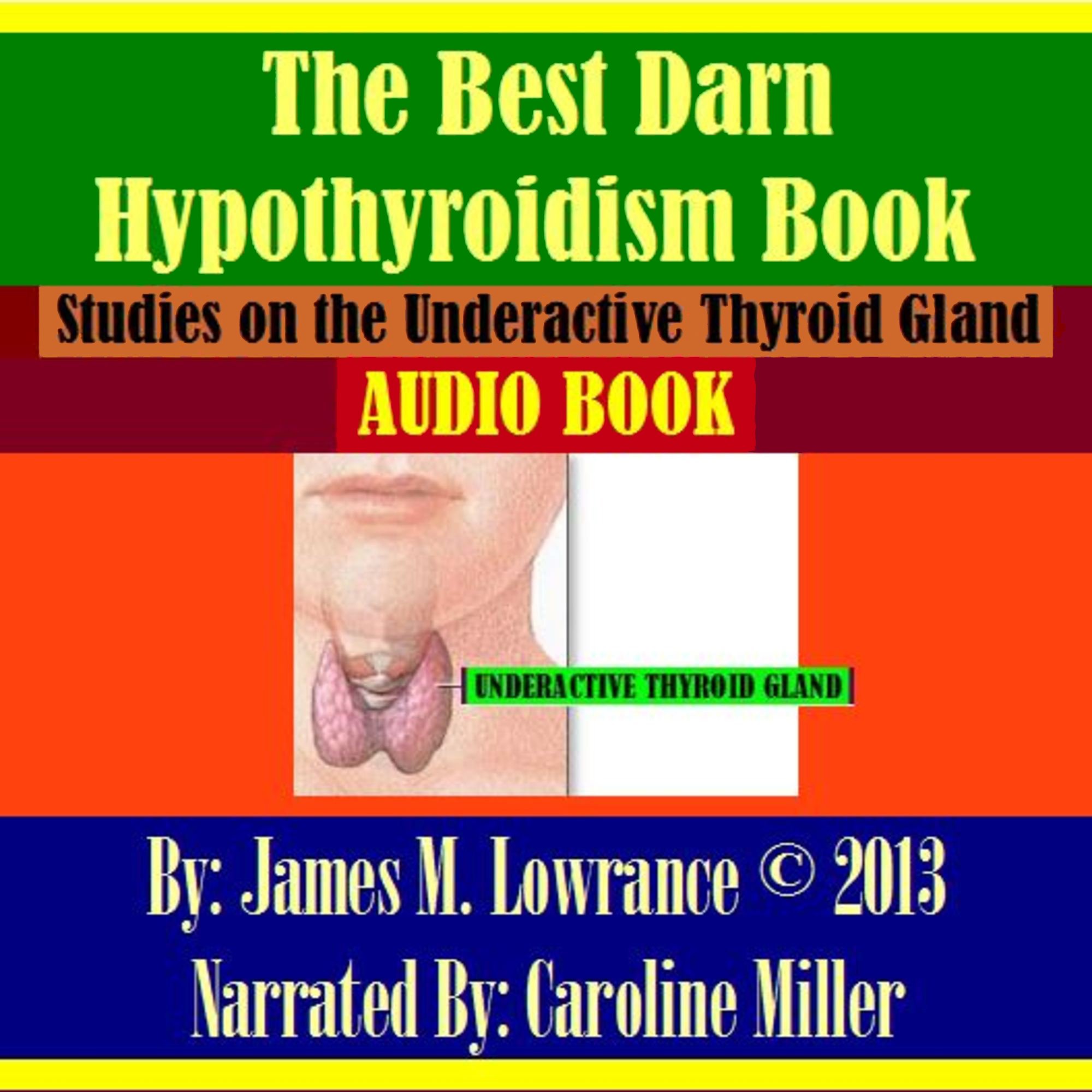 Cover art for The Best Darn Hypothyroidism Book!