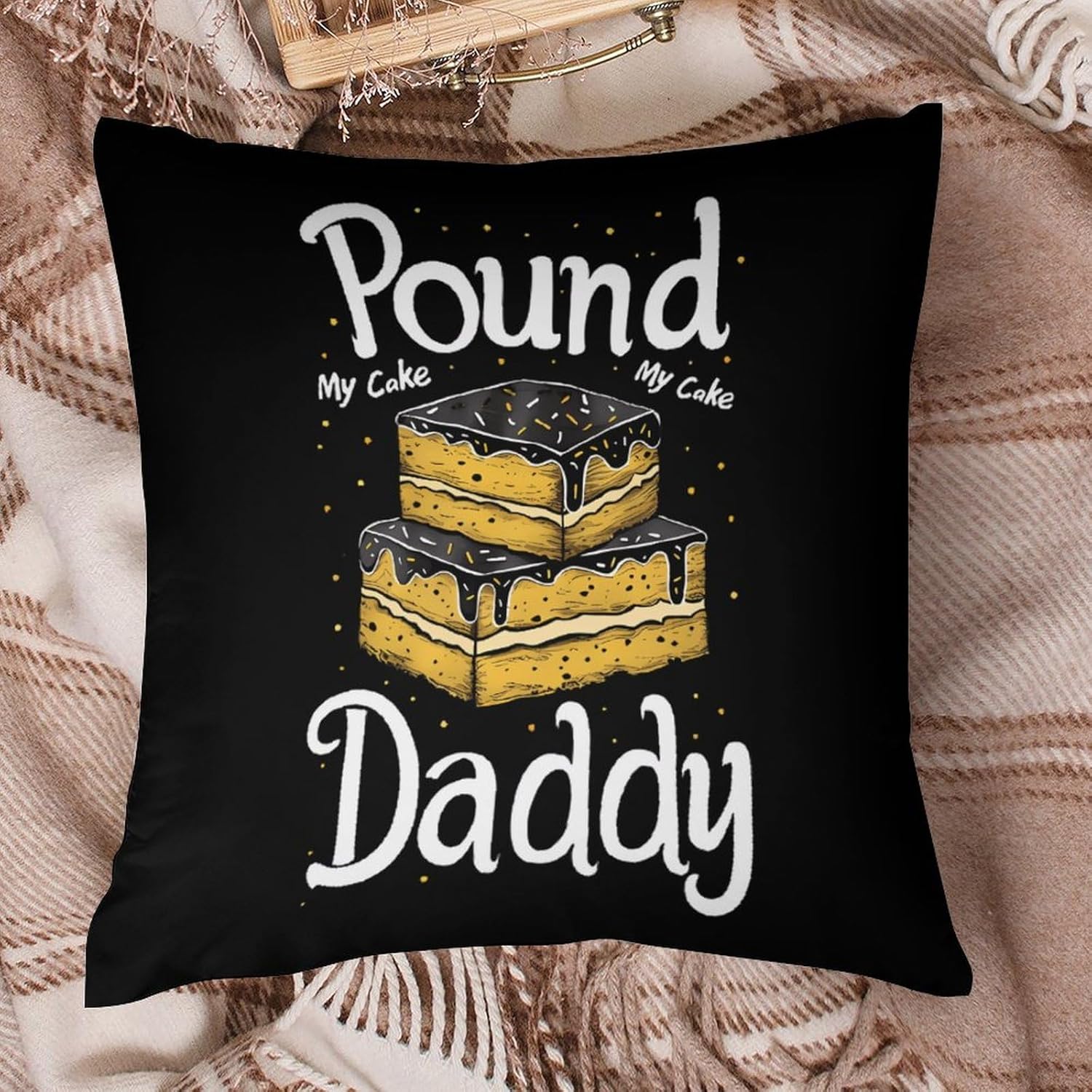 Pound My Cake Daddy Printed Throw Pillow Case 4 Pcs Soft Pillowcases Pillows Covers Sofa Bed Decor 12/14/16/17/18/20/22/24/32 Inches