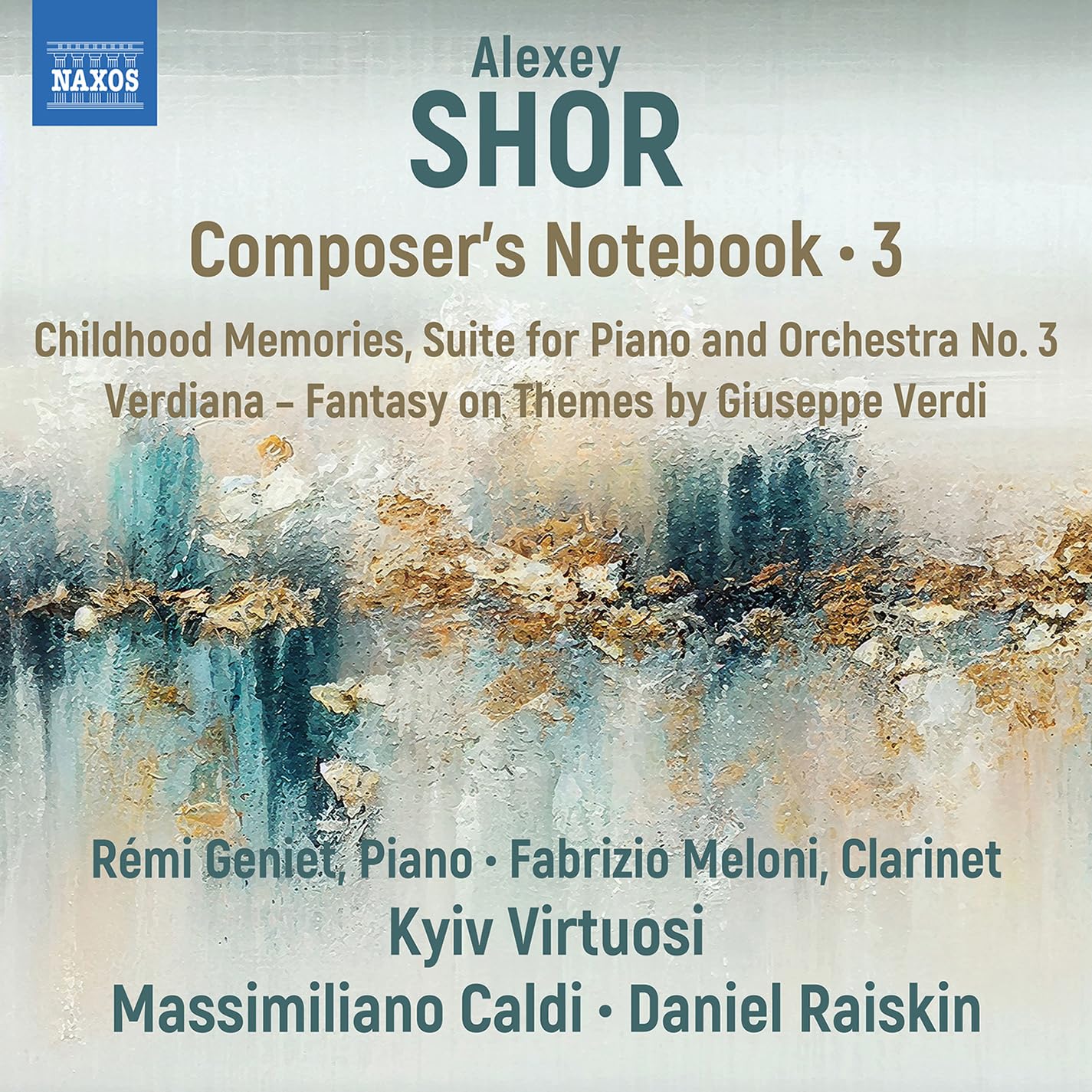 Alexey Shor: Composer's Notebook, Vol. 3 - Childhood Memories; Suite for Piano and Orchestra No. 3; Verdiana - Fantasy on Themese by Giuseppe Verdi