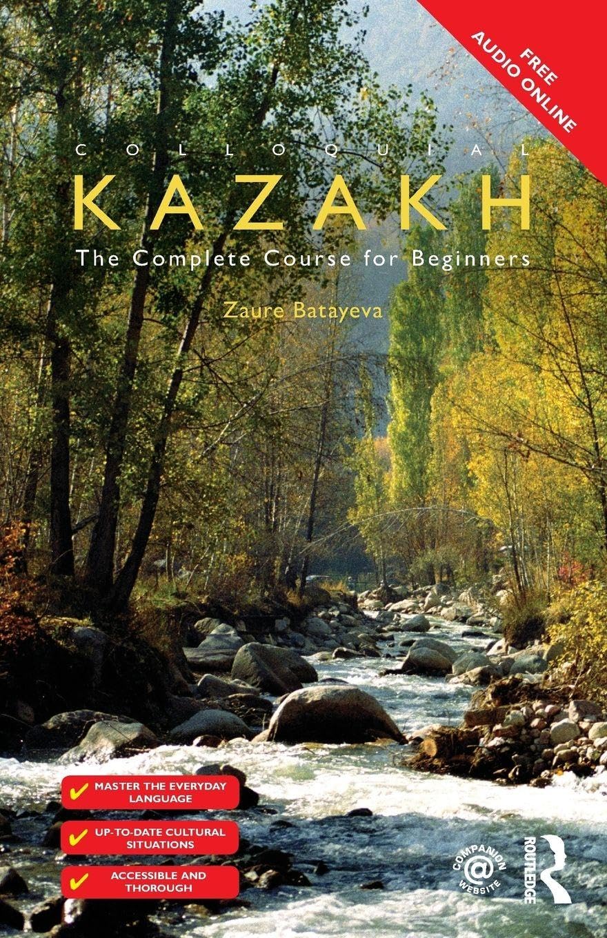Colloquial Kazakh: The Complete Course for Beginners