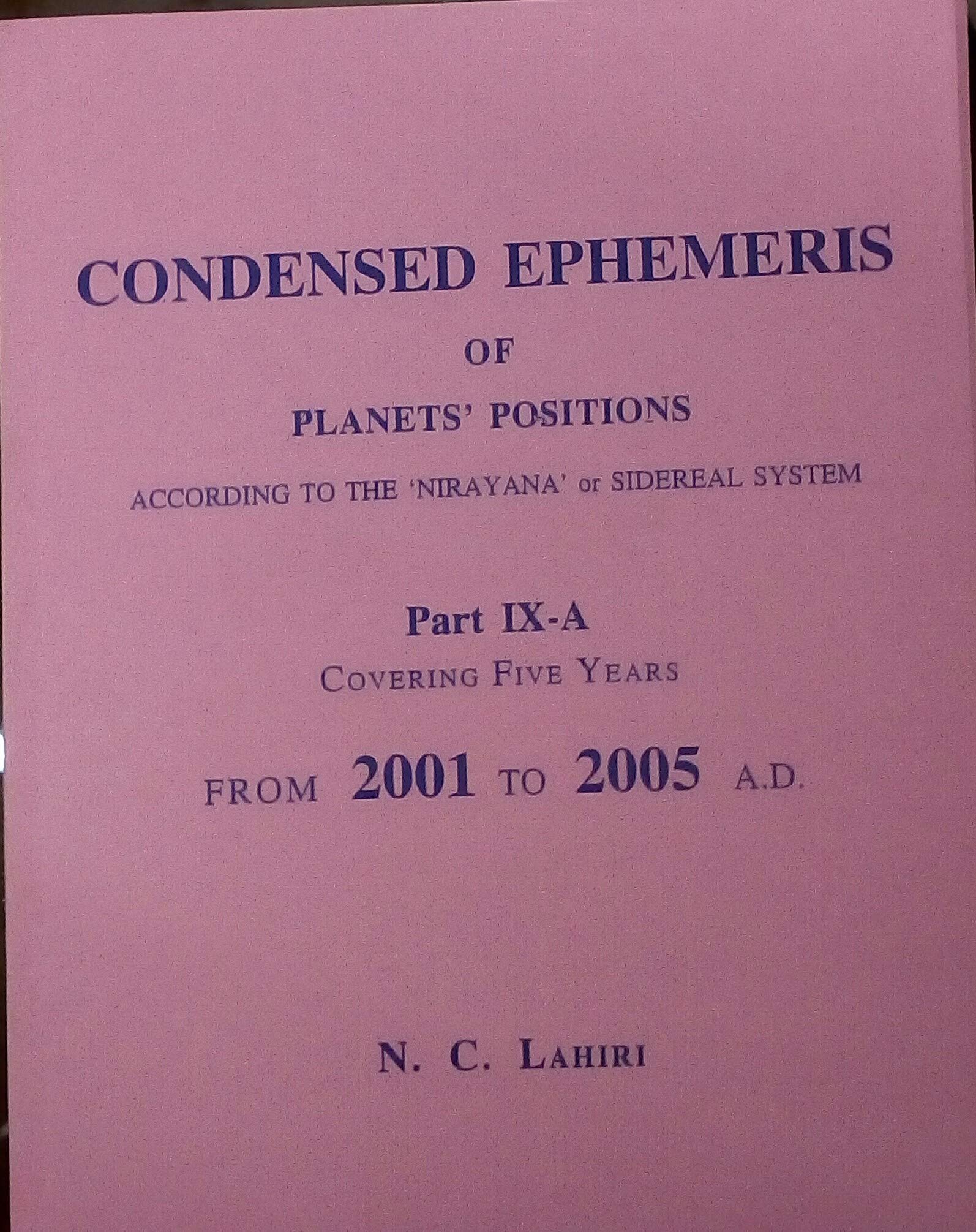Condensed Ephemeris of Planet According to the Nirayana or Sidereal System from 2001 to 2005