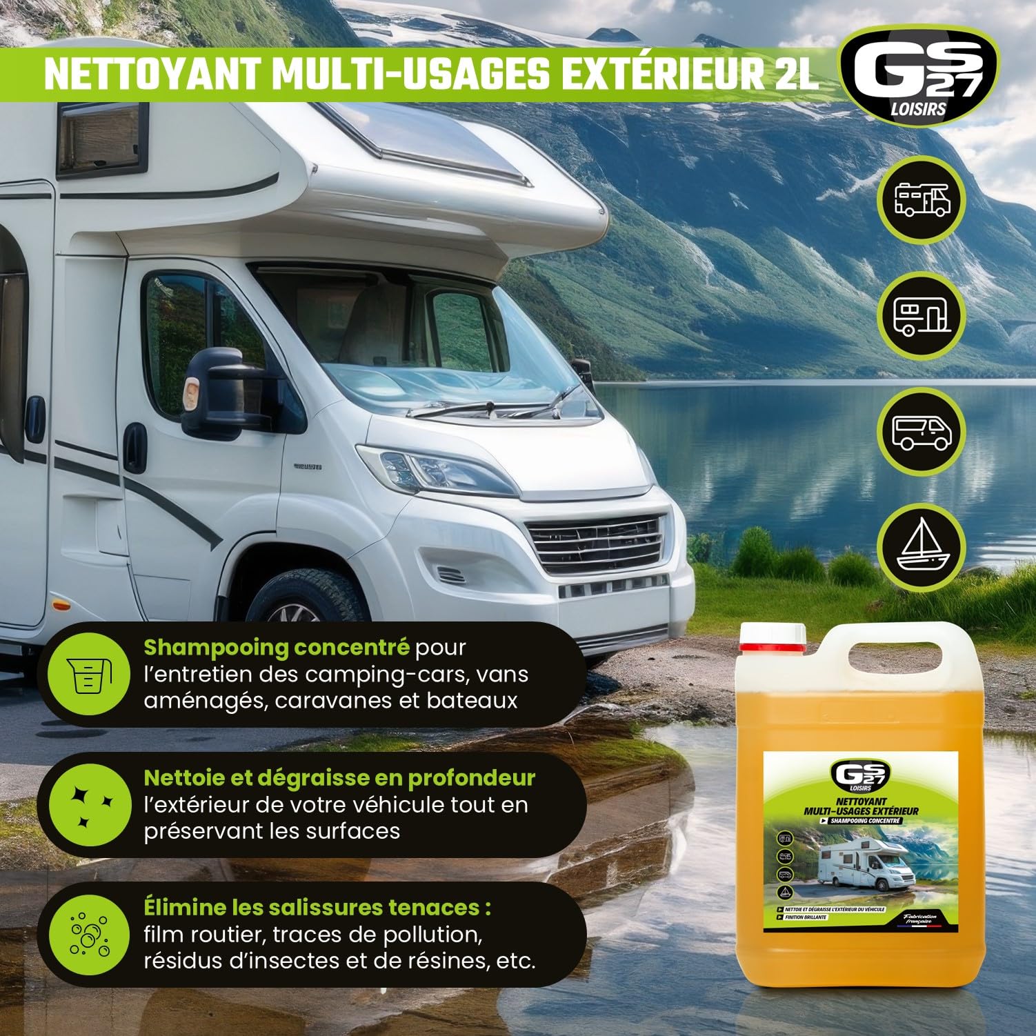GS27 - Nettoyant Multi-Usages Extérieur pour Camping-Car, Van, Caravane et Bateau - Toutes Surfaces - Finition Brillante - Formule Concentrée - Format Compact - Fabriqué en France - 2L