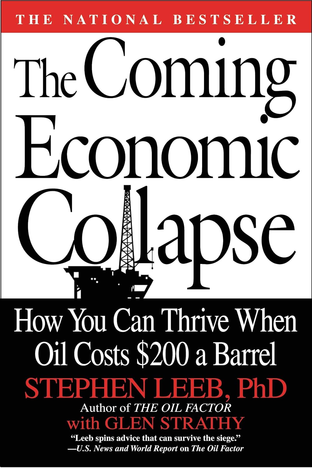 The Coming Economic Collapse How You Can Thrive When Oil