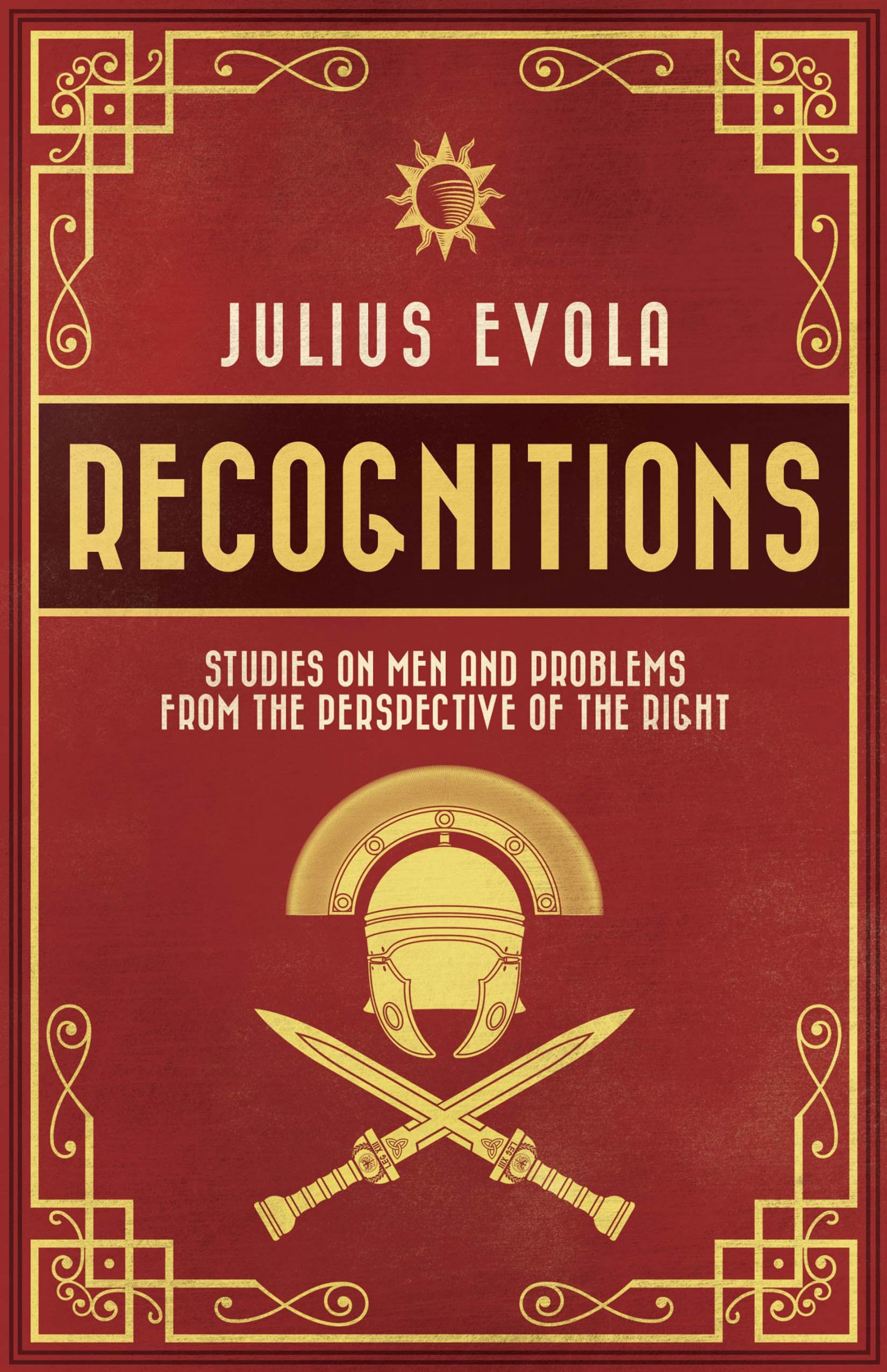 Recognitions: Studies on Men and Problems from the Perspective of the Right