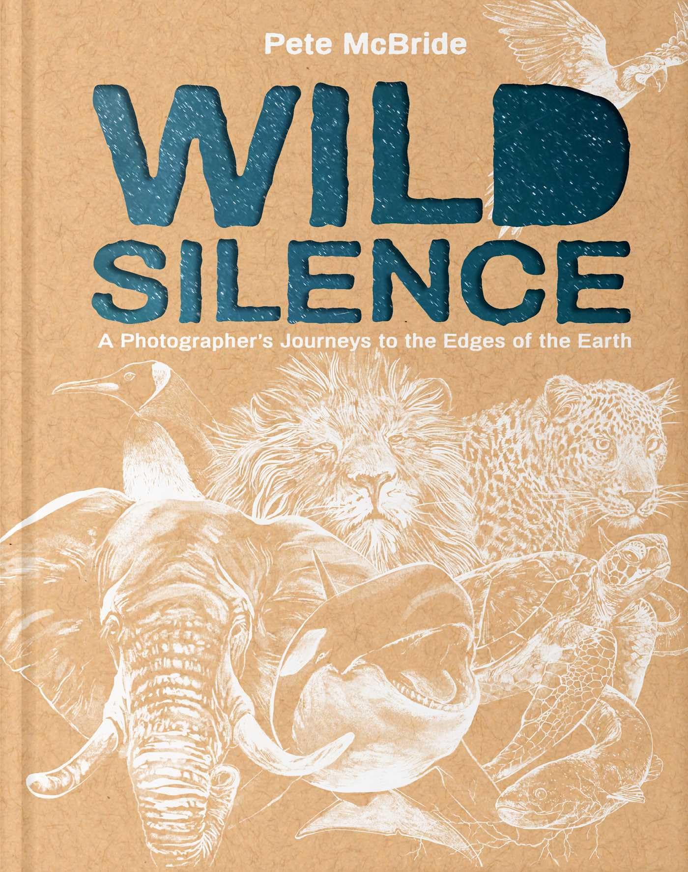 Wild Silence: A Photographer's Journeys to the Edges of the Earth