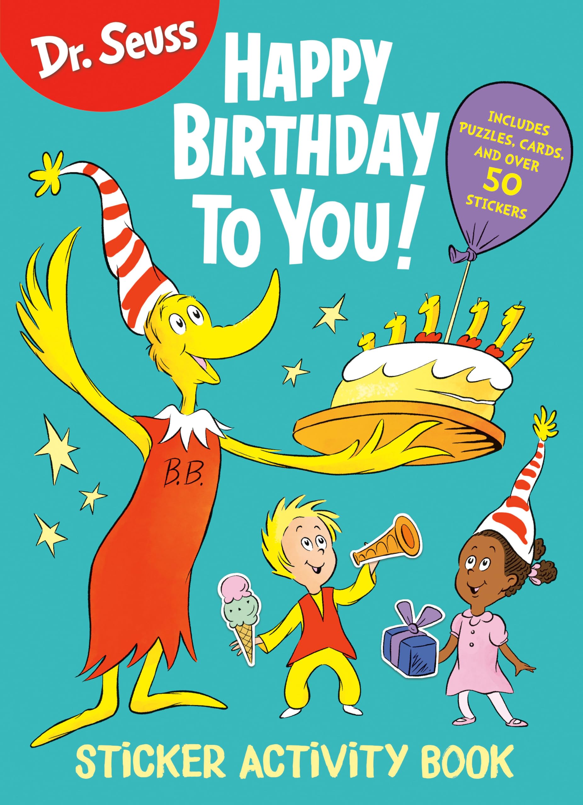Dr. Seuss: Happy Birthday To You Sticker Activity Book: Includes Puzzles, Cards, and Over 50 Stickers (Dr. Seuss Coloring & Activity Books)