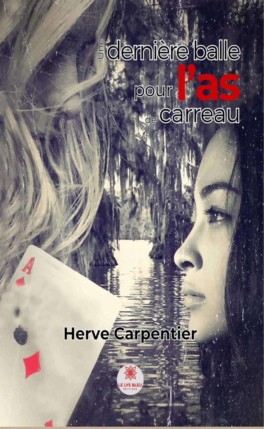 Une dernière balle pour l’as de carreau (French Edition)