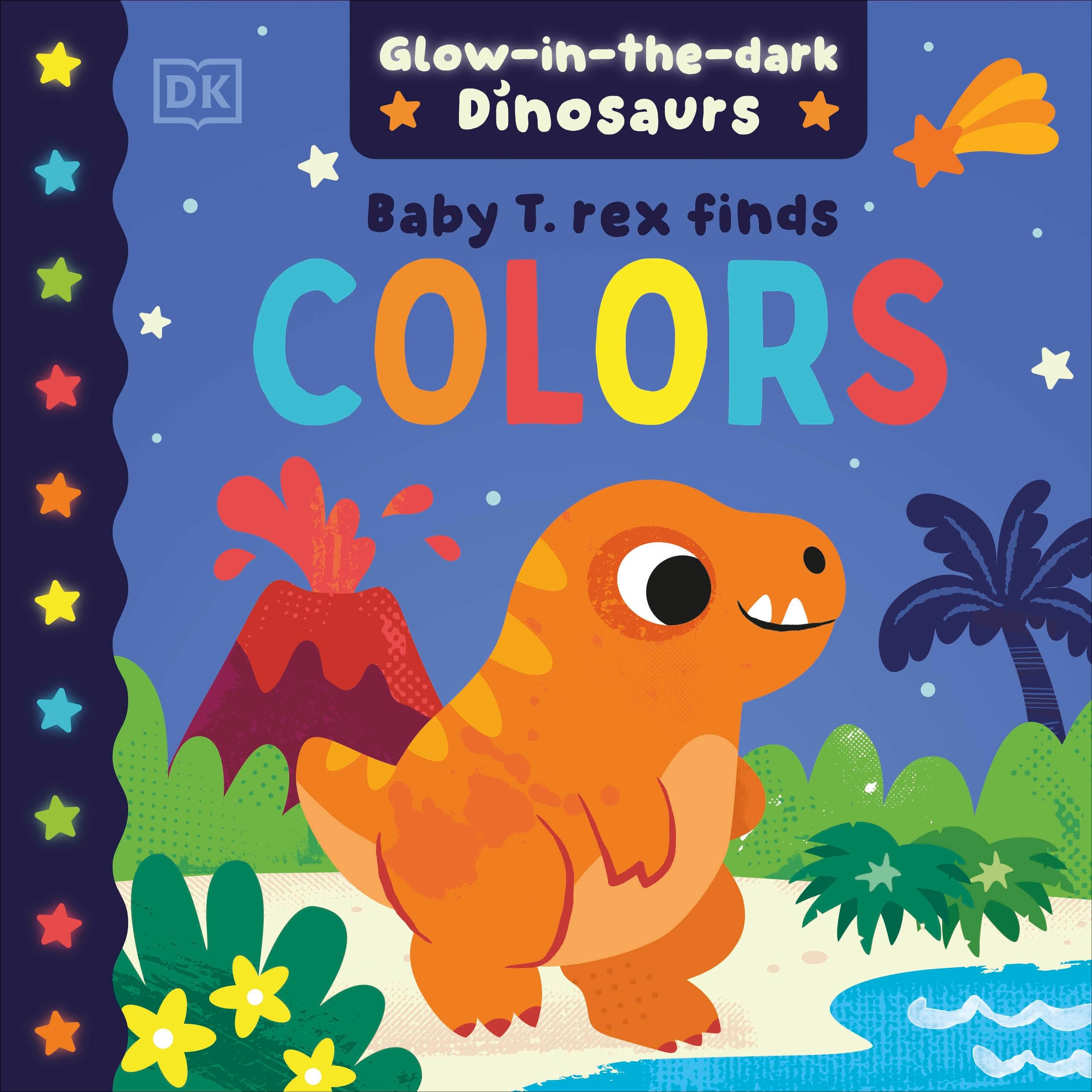 Baby T. rex Finds Colors (Glow-in-the-dark Dinosaurs)