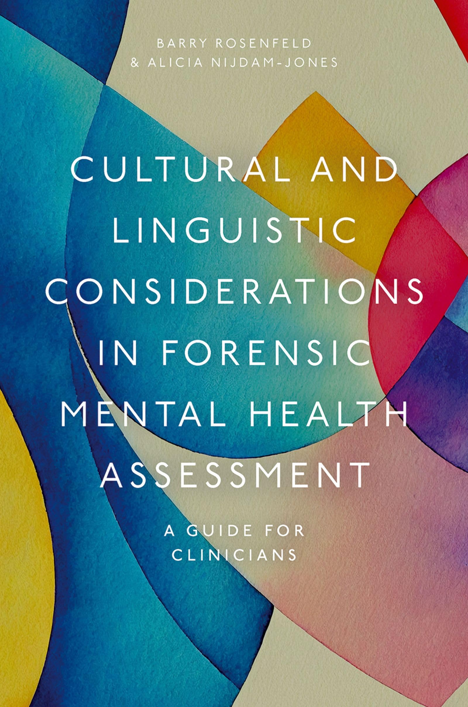 Cultural and Linguistic Considerations in Forensic Mental Health Assessment: A Guide for Clinicians