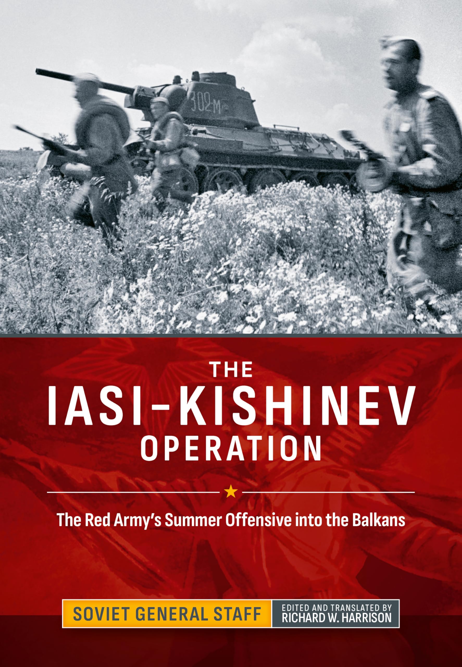 The Iasi-Kishinev Operation: The Red Army's Summer Offensive into the Balkans (Association of the United States Army (AUSA) publications)