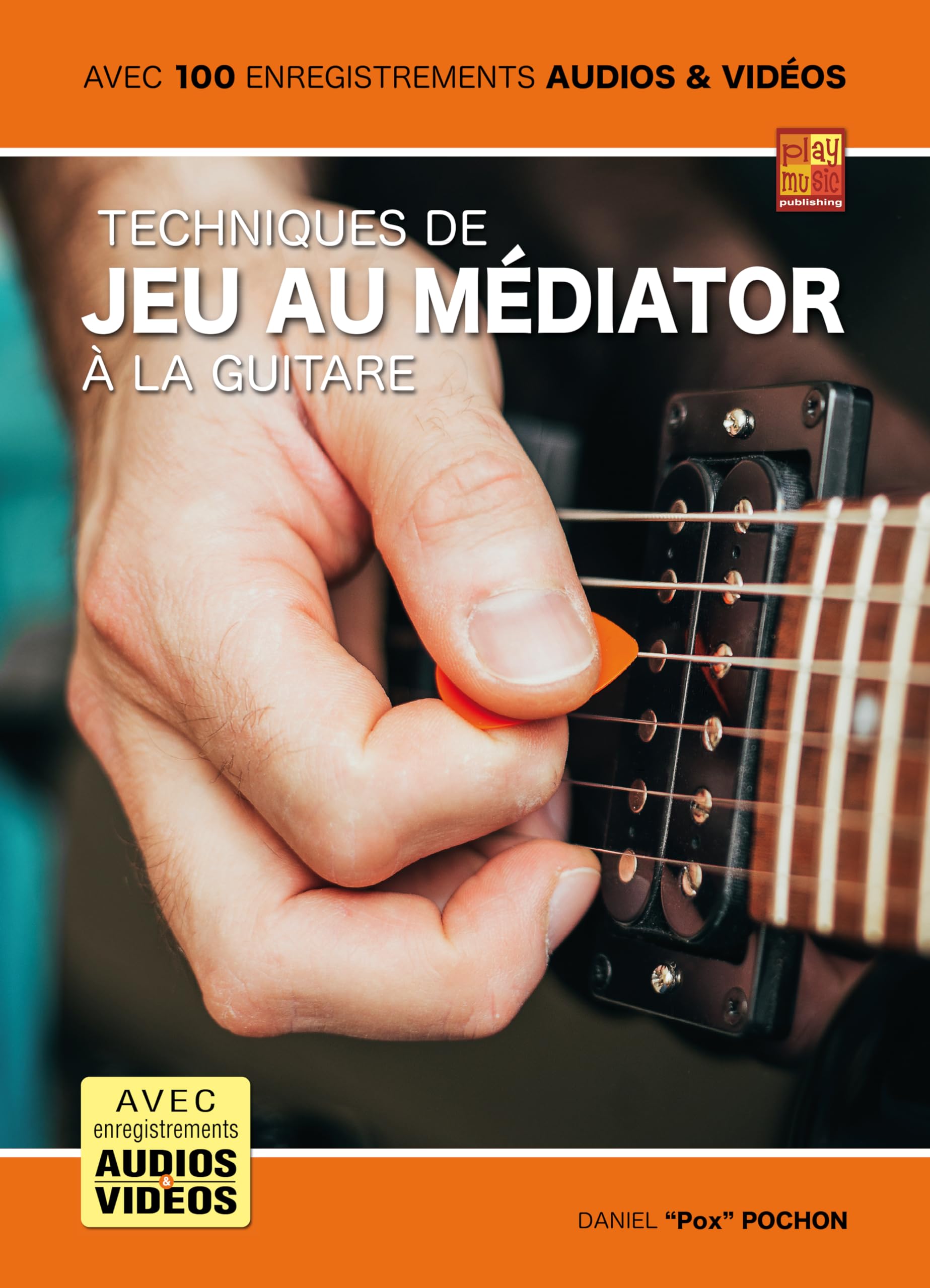 Techniques de jeu au médiator à la guitare (Livre grand format avec enregistrements audios et vidéos à télécharger) - Les Beatles, Paul McCartney, John Lennon, RIngo Starr, George Harrison Techniques de jeu au médiator à la guitare (Livre grand format avec enregistrements audios et vidéos à télécharger)