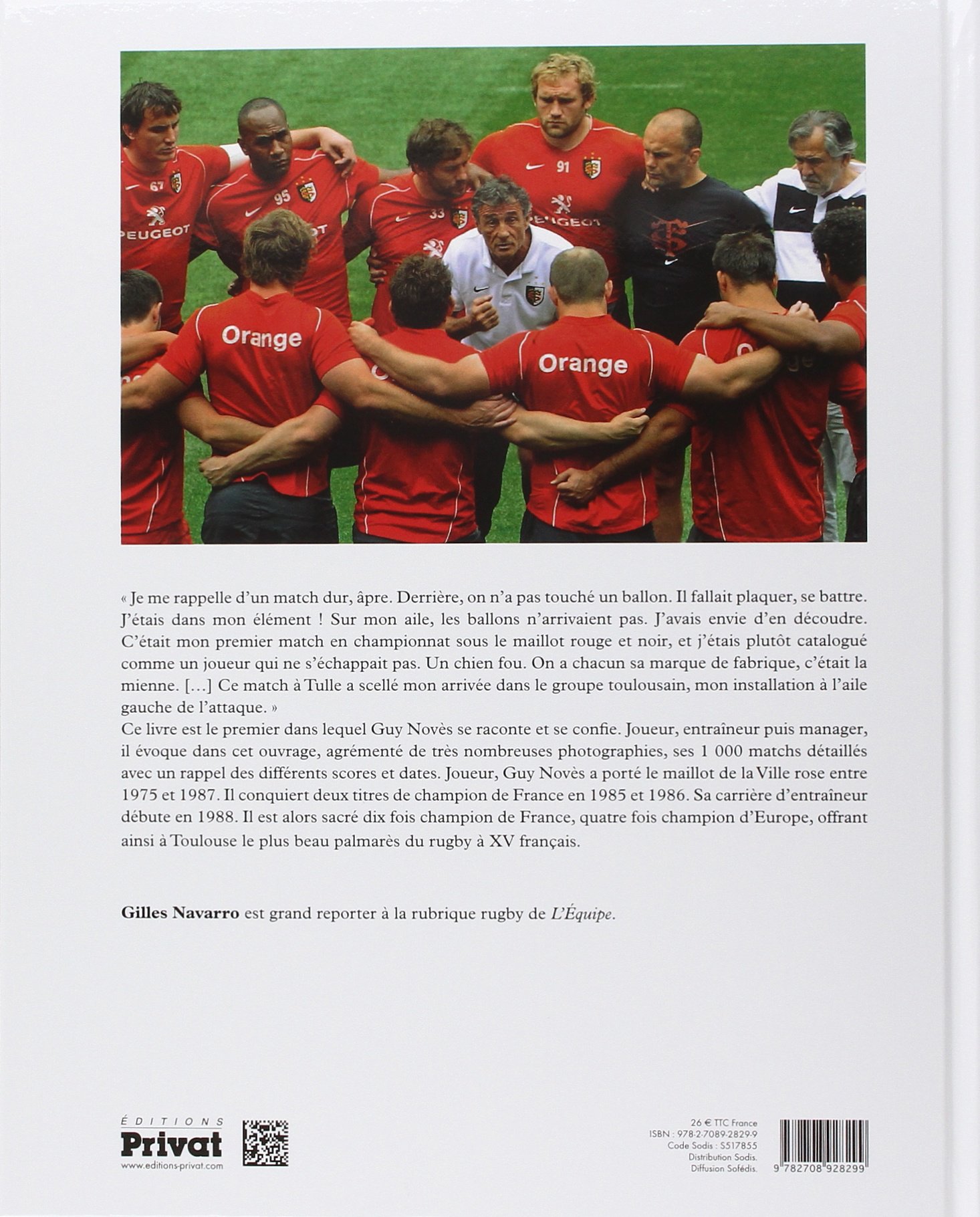 GUY NOVES, MES 1000 MATCHES AU STADE TOULOUSAIN