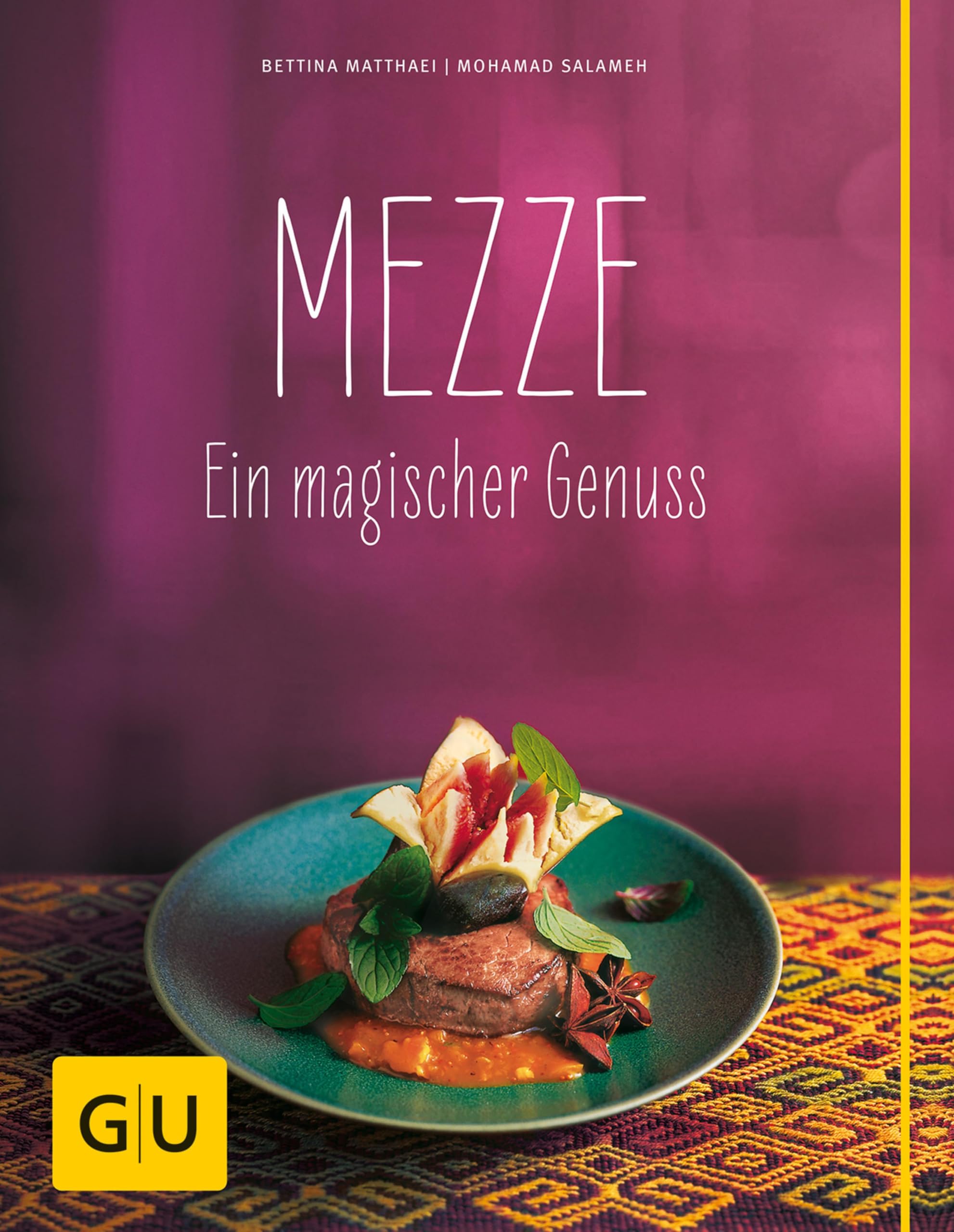 Mezze: Ein magischer Genuss (GU Themenkochbuch)